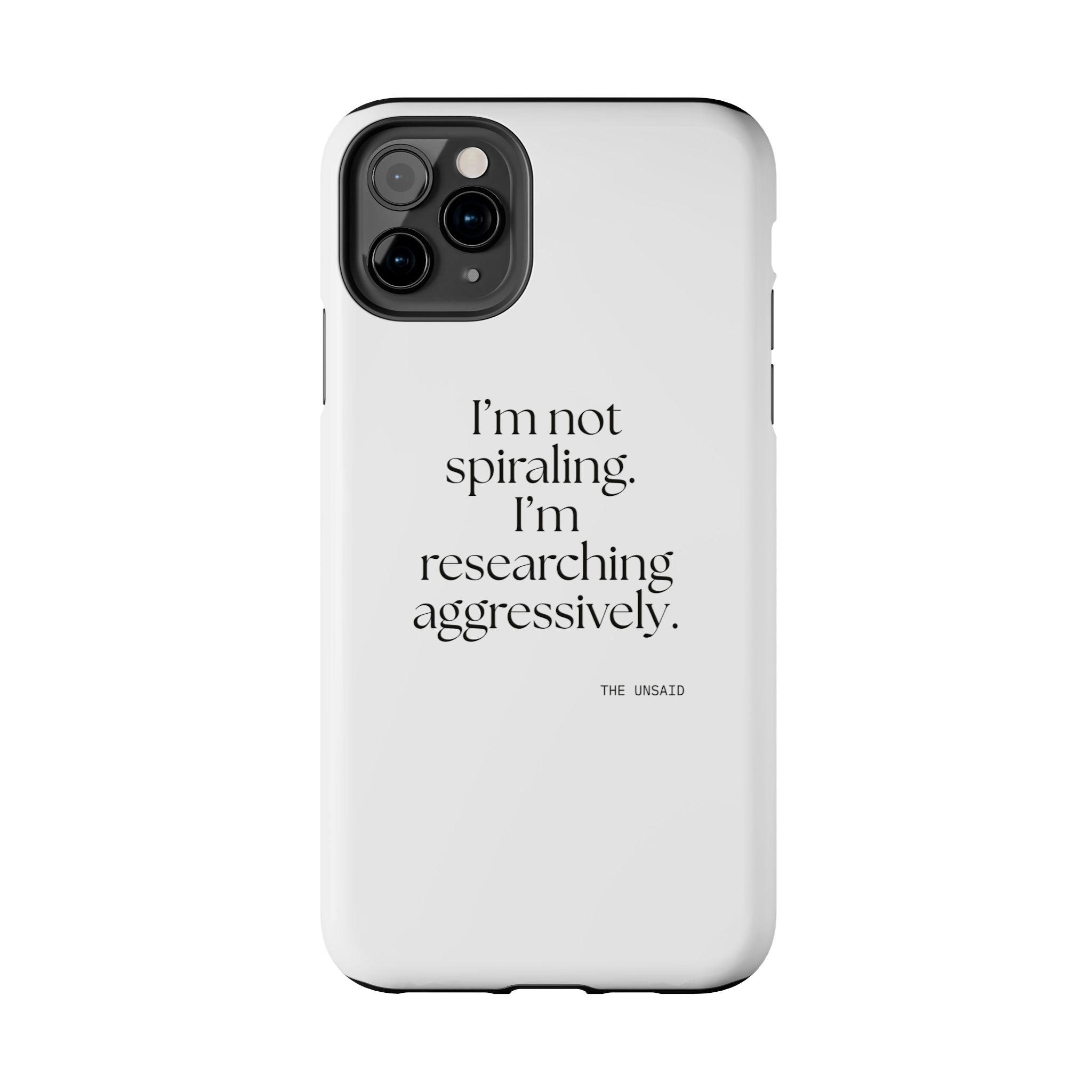 I’m not spiraling. I’m researching aggressively - Tough Phone Case - For Overthinkers