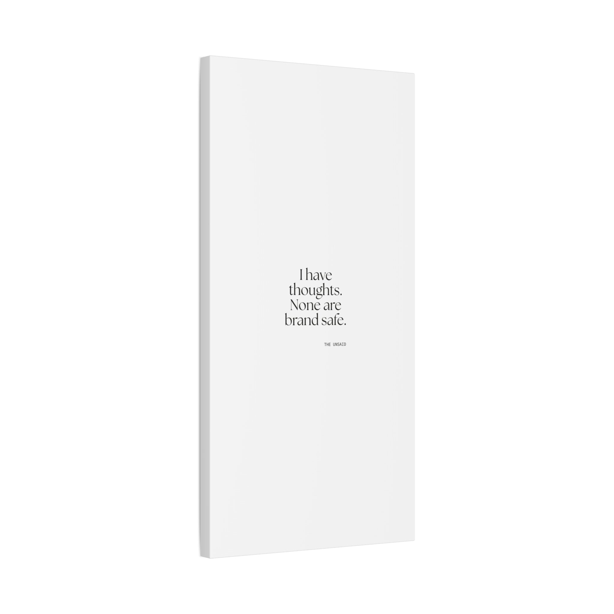 I have thoughts. None are brand safe - Canvas Print - Dry Humor