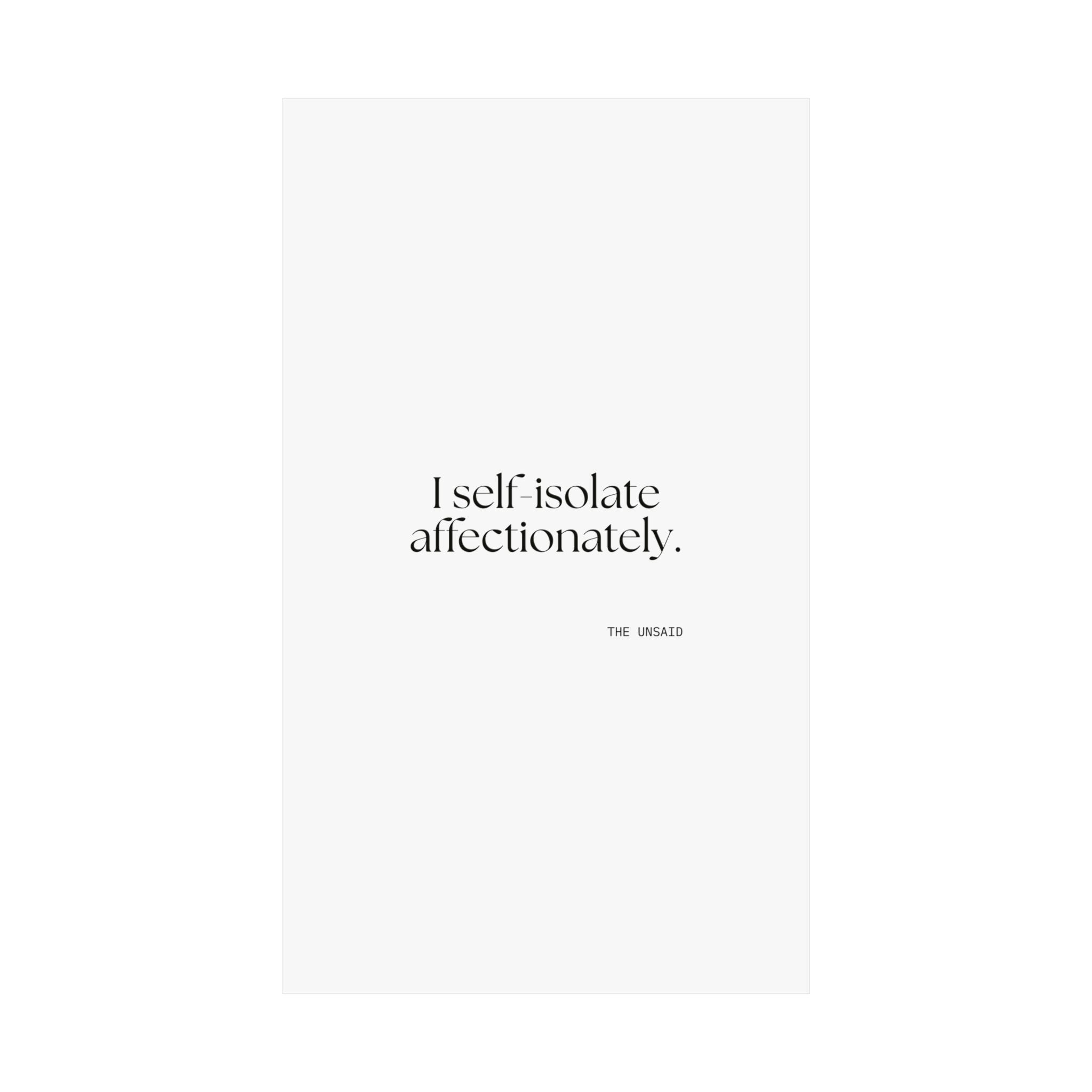 I self-isolate affectionately - Poster - For Introverts