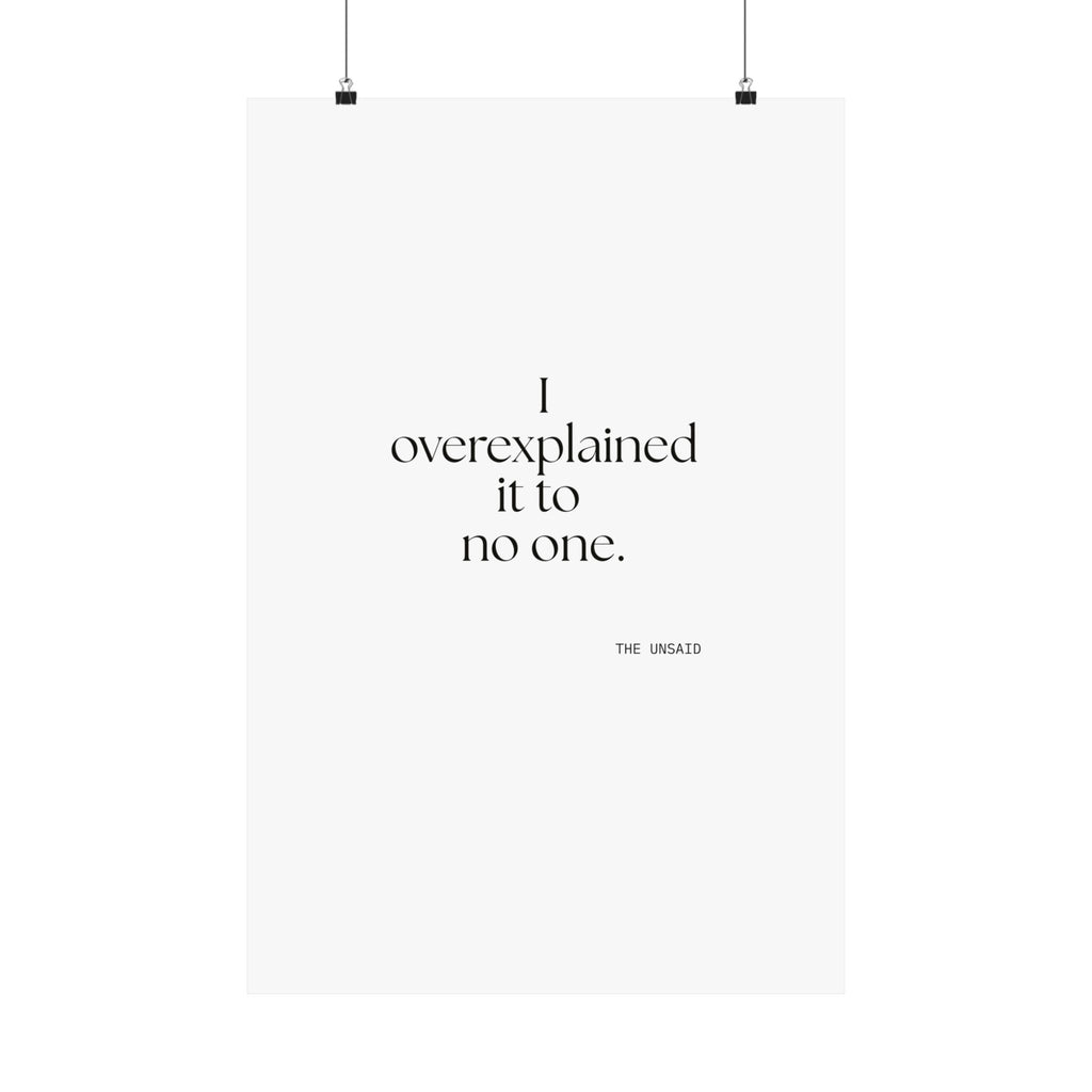 I overexplained it to no one - Poster - For Overthinkers