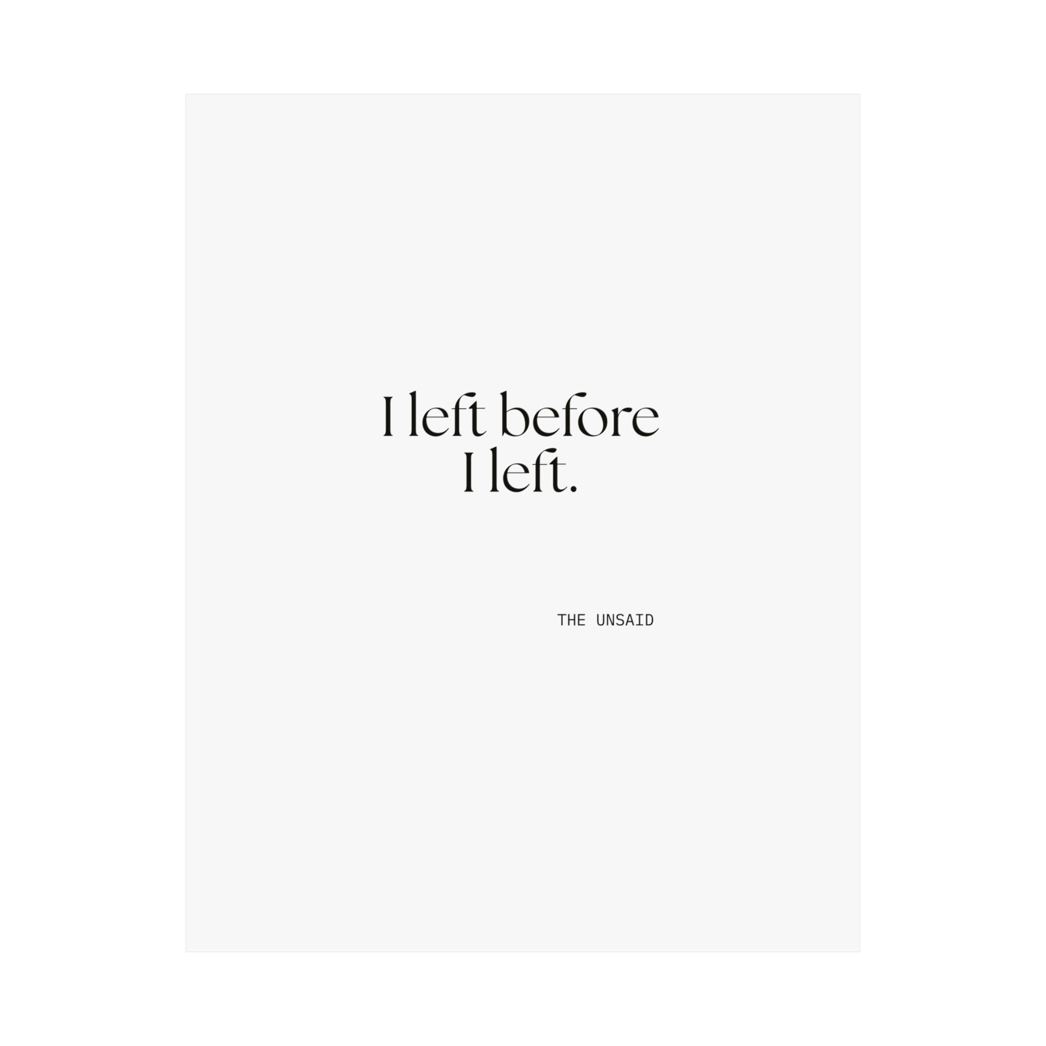I left before I left - Poster - For Introverts
