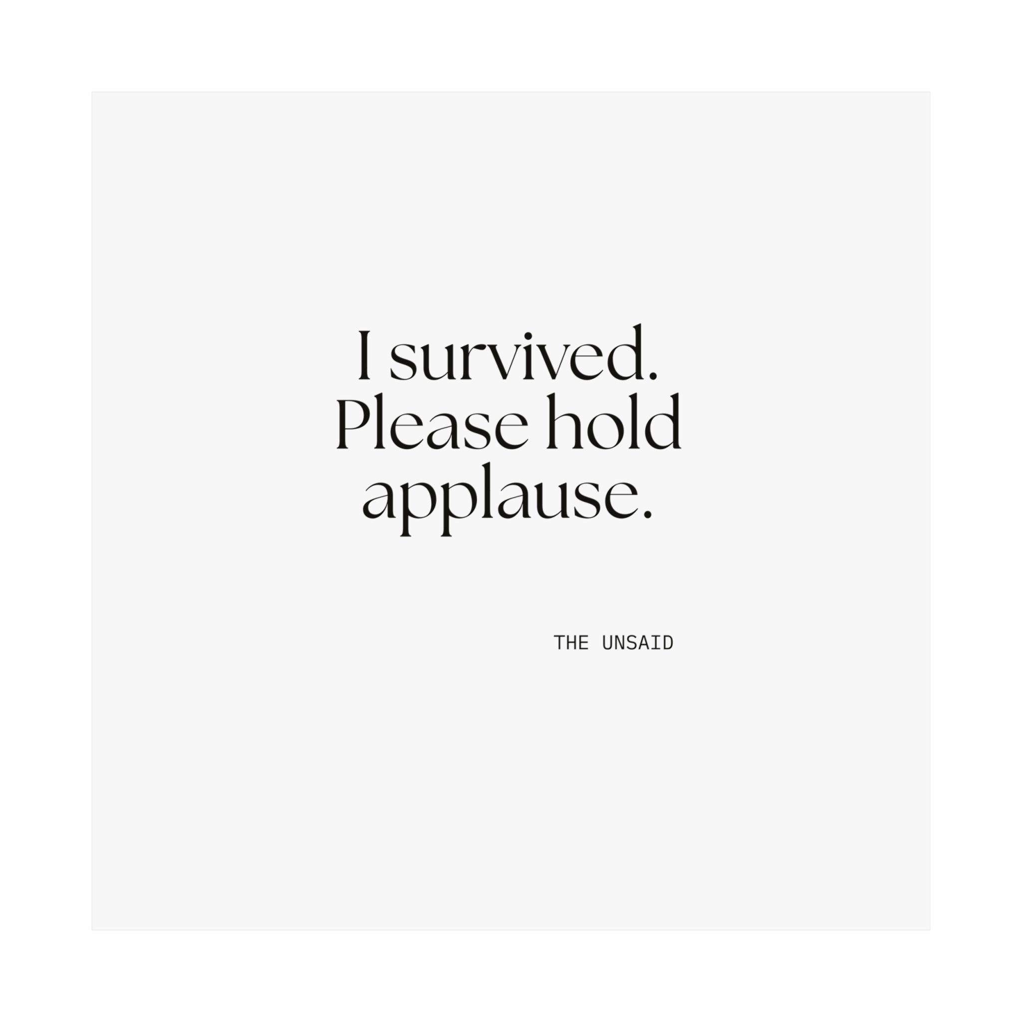 I survived. Please hold applause - Poster - For Introverts