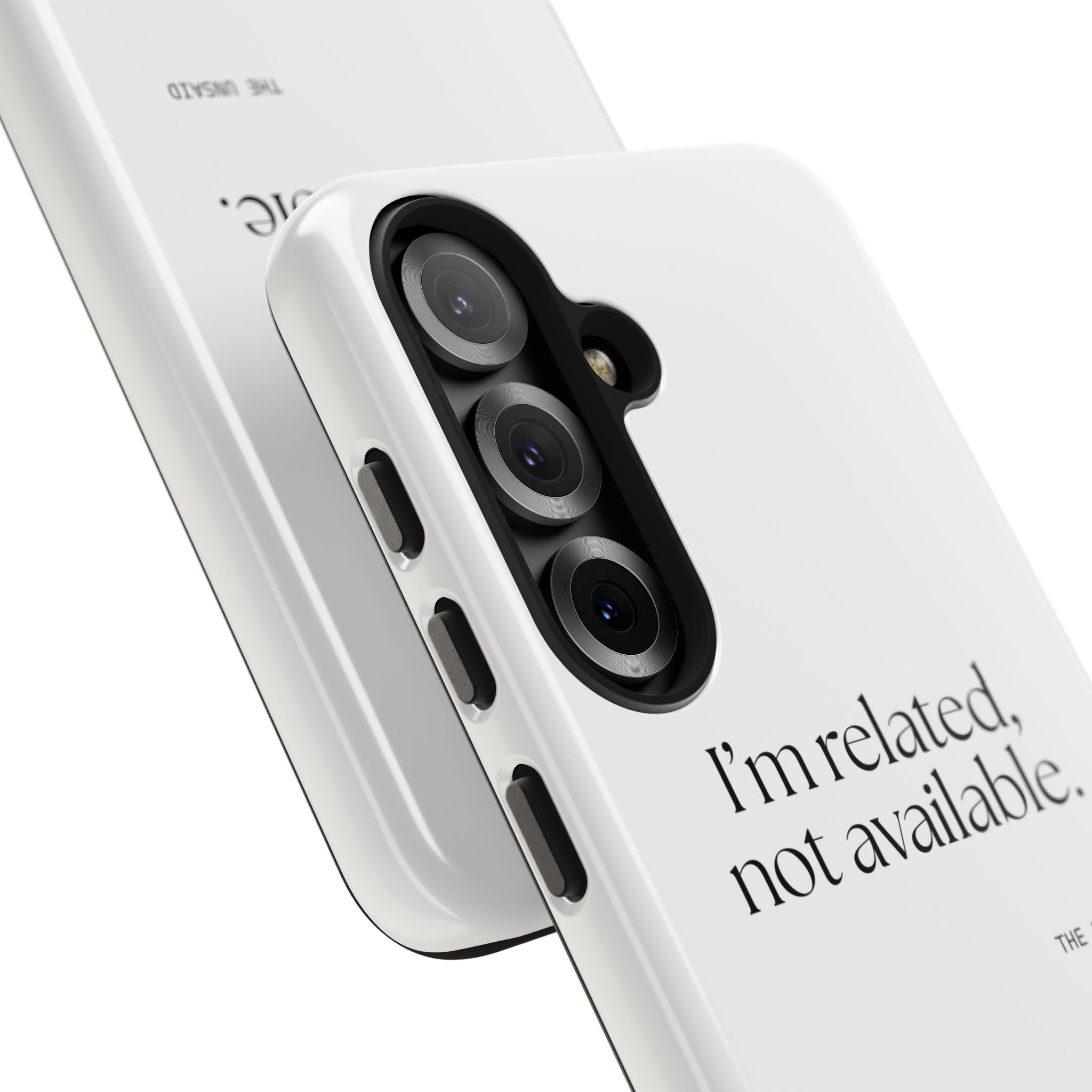 I’m related, not available - Tough Phone Case - For Someone Who Stays