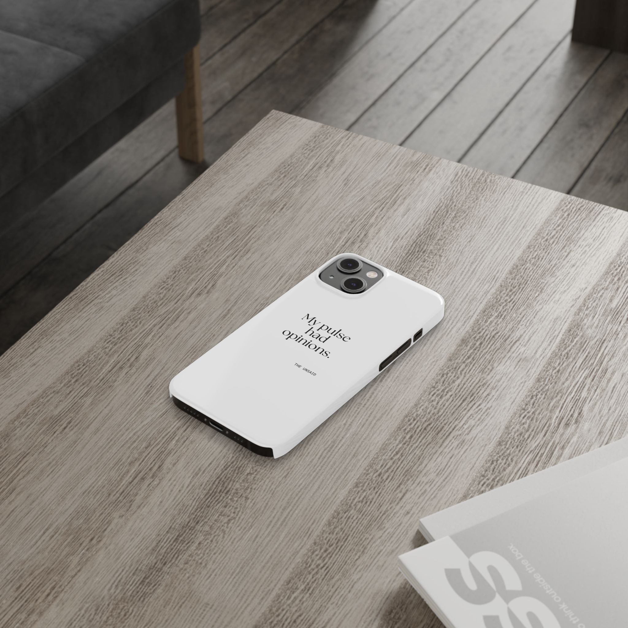 My pulse had opinions - Phone Case - For Overthinkers