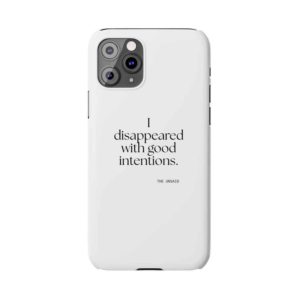 I disappeared with good intentions - Phone Case - For Introverts