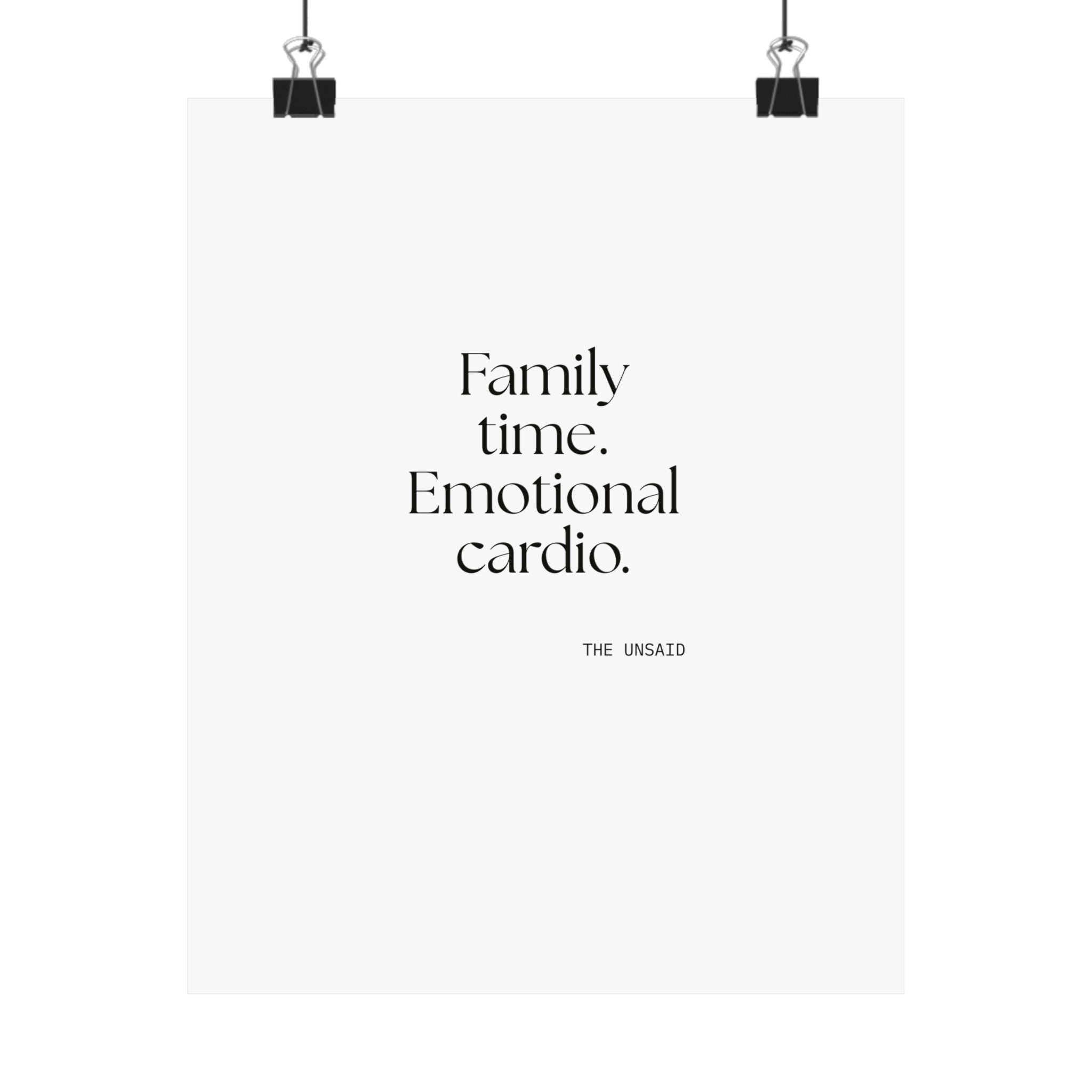Family time. Emotional cardio - Poster - For Someone Who Stays