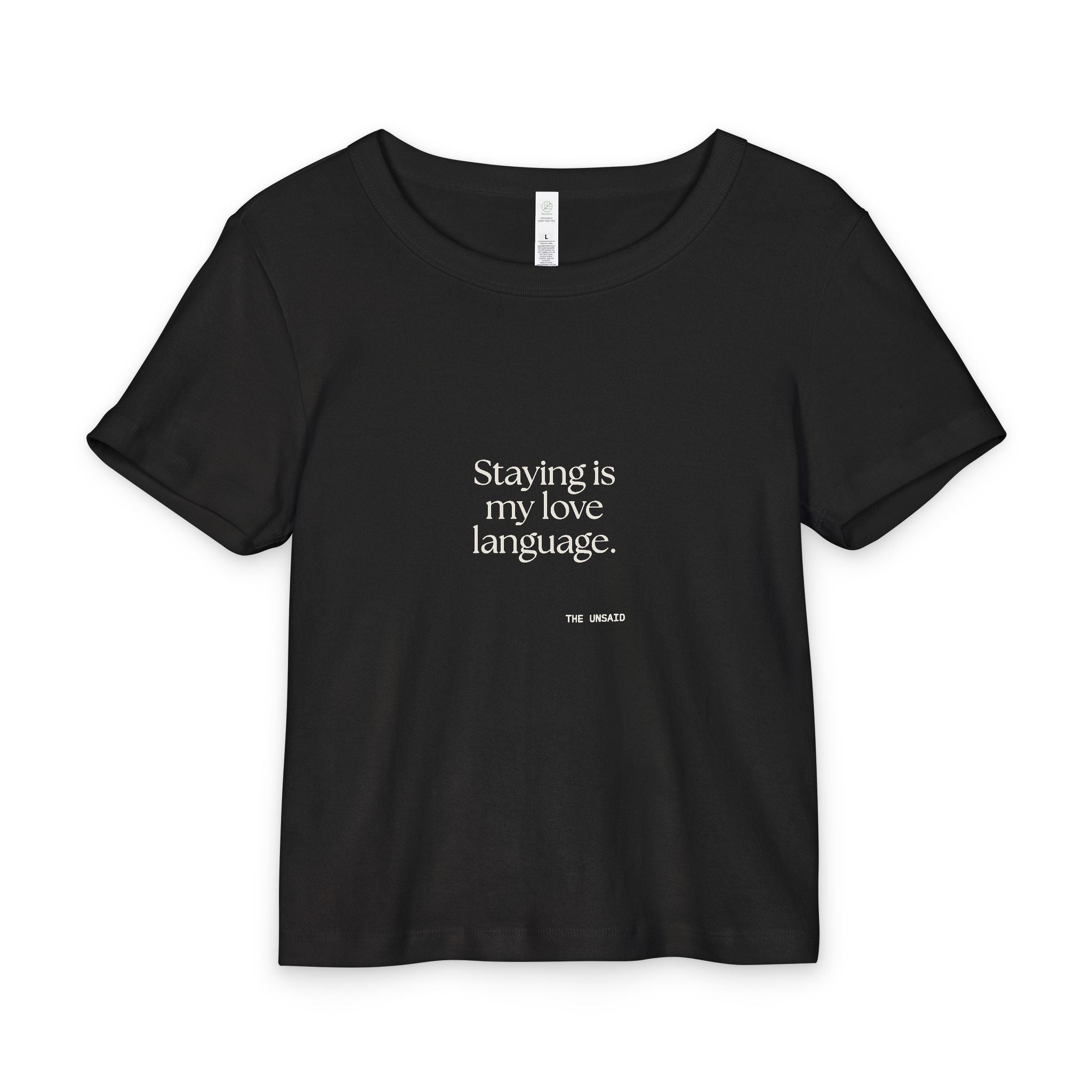 Staying is my love language - Baby Tee - For Someone Who Stays