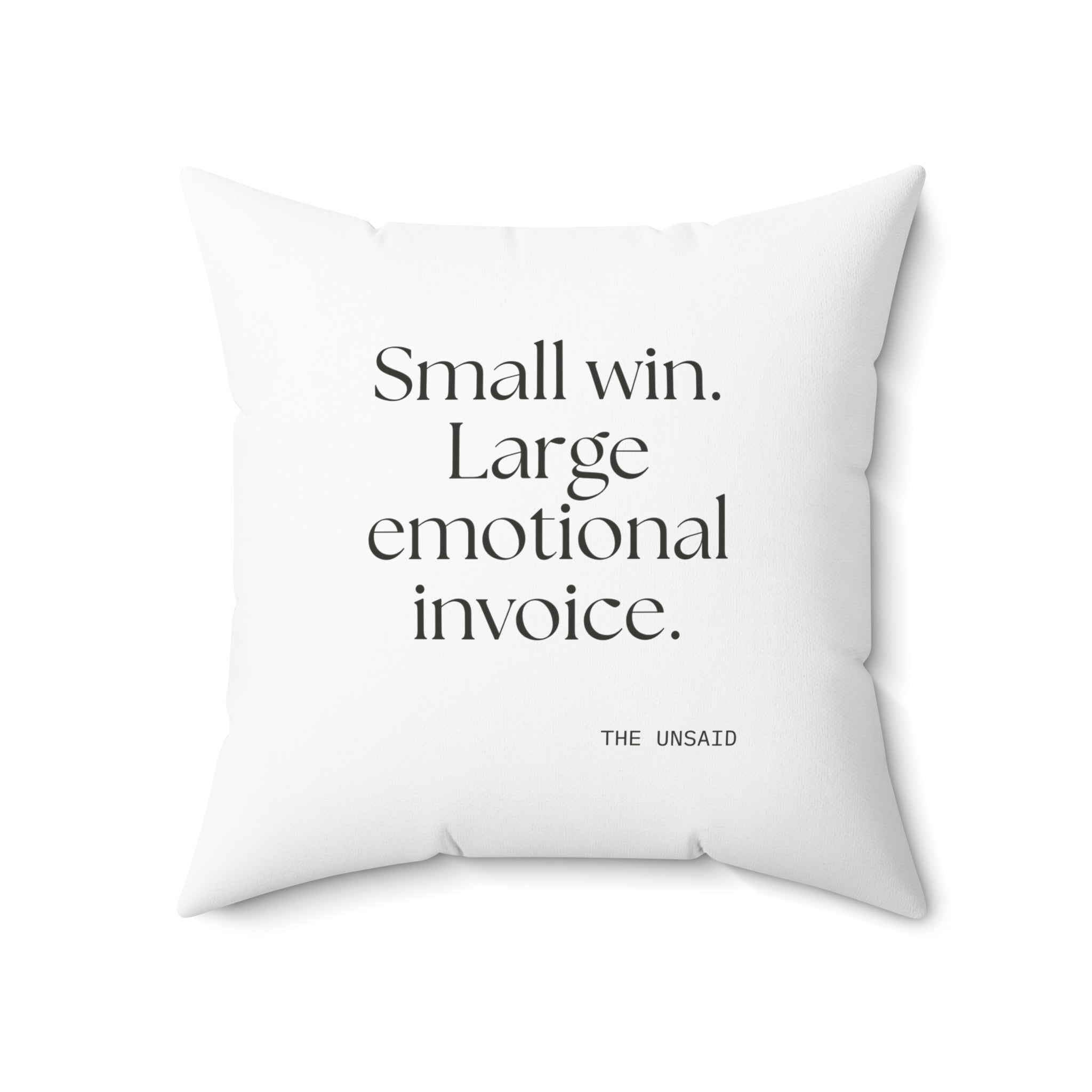 Small win. Large emotional invoice - Throw Pillow - Dry Humor