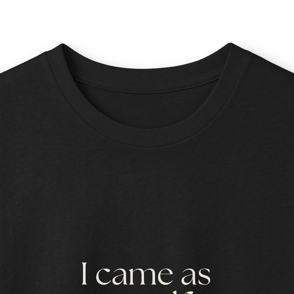 I came as myself. Risky - Long Sleeve Shirt - For Someone Who Stays