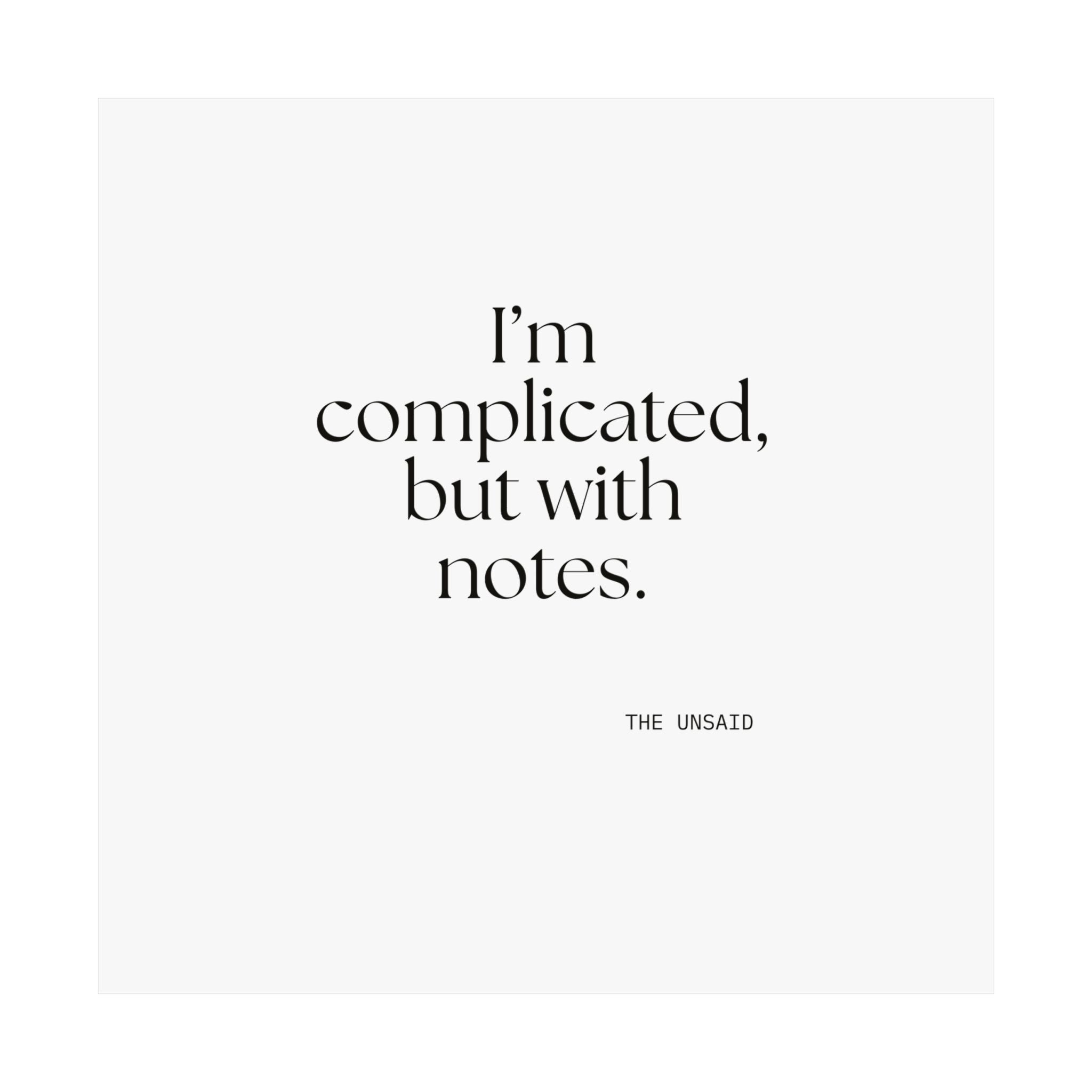 I’m complicated, but with notes - Poster - Dry Humor