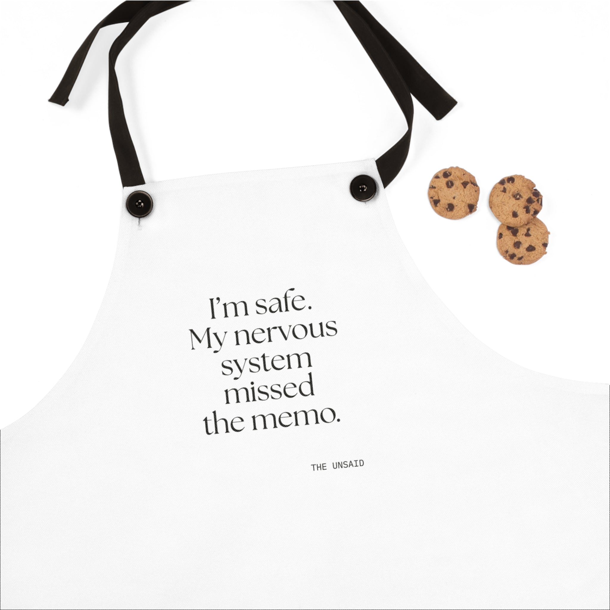 I’m safe. My nervous system missed the memo - Apron - For Quiet Minds