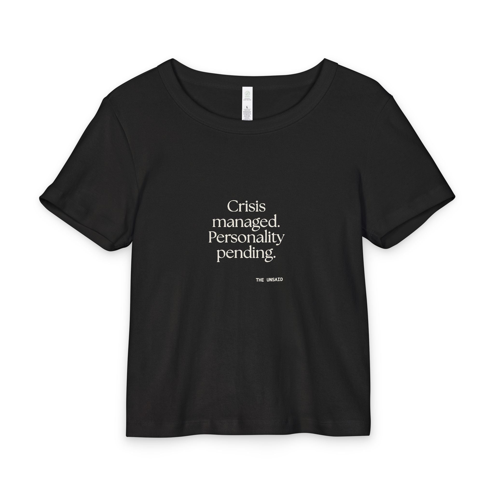 Crisis managed. Personality pending - Baby Tee - For Introverts