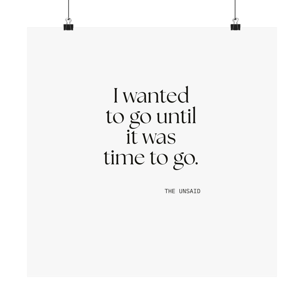 I wanted to go until it was time to go - Poster - For Introverts