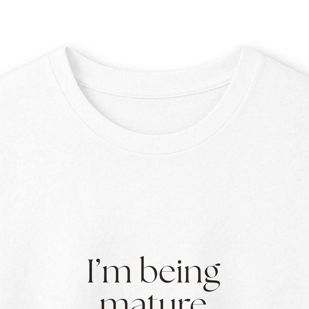 I’m being mature against my will - Long Sleeve Shirt - Dry Humor