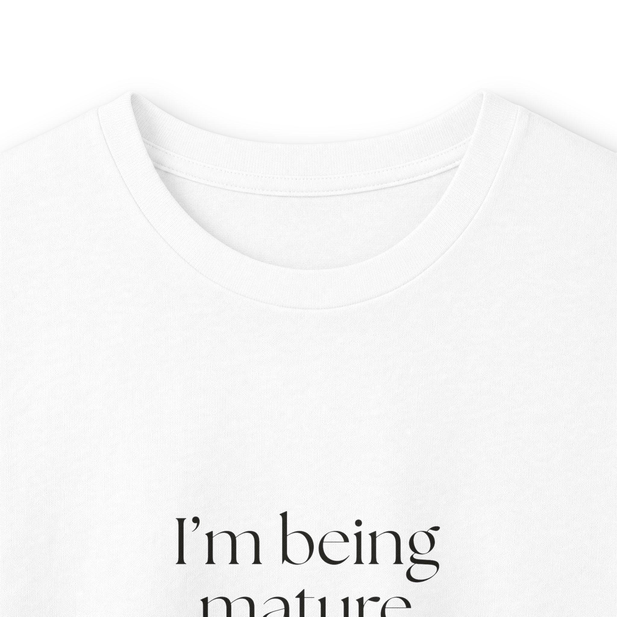 I’m being mature against my will - Long Sleeve Shirt - Dry Humor