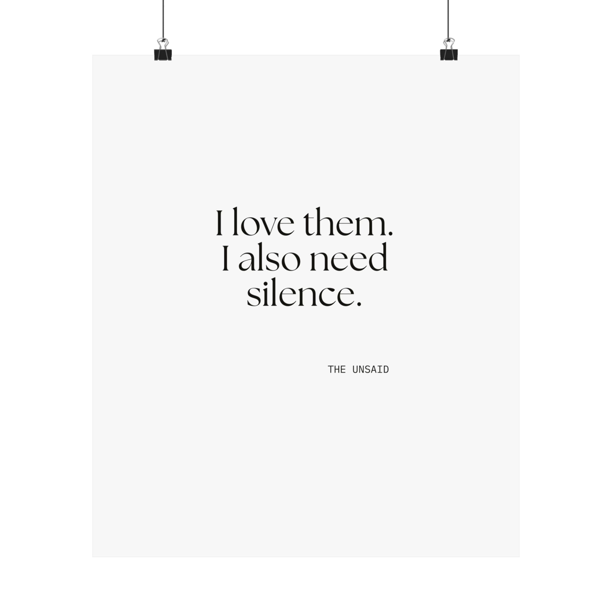 I love them. I also need silence - Poster - Dry Humor
