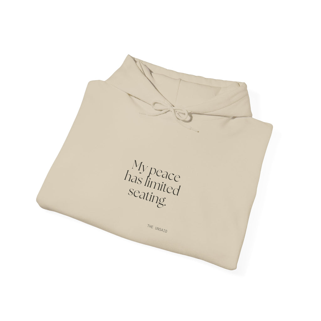 My peace has limited seating - Hoodie - For Introverts