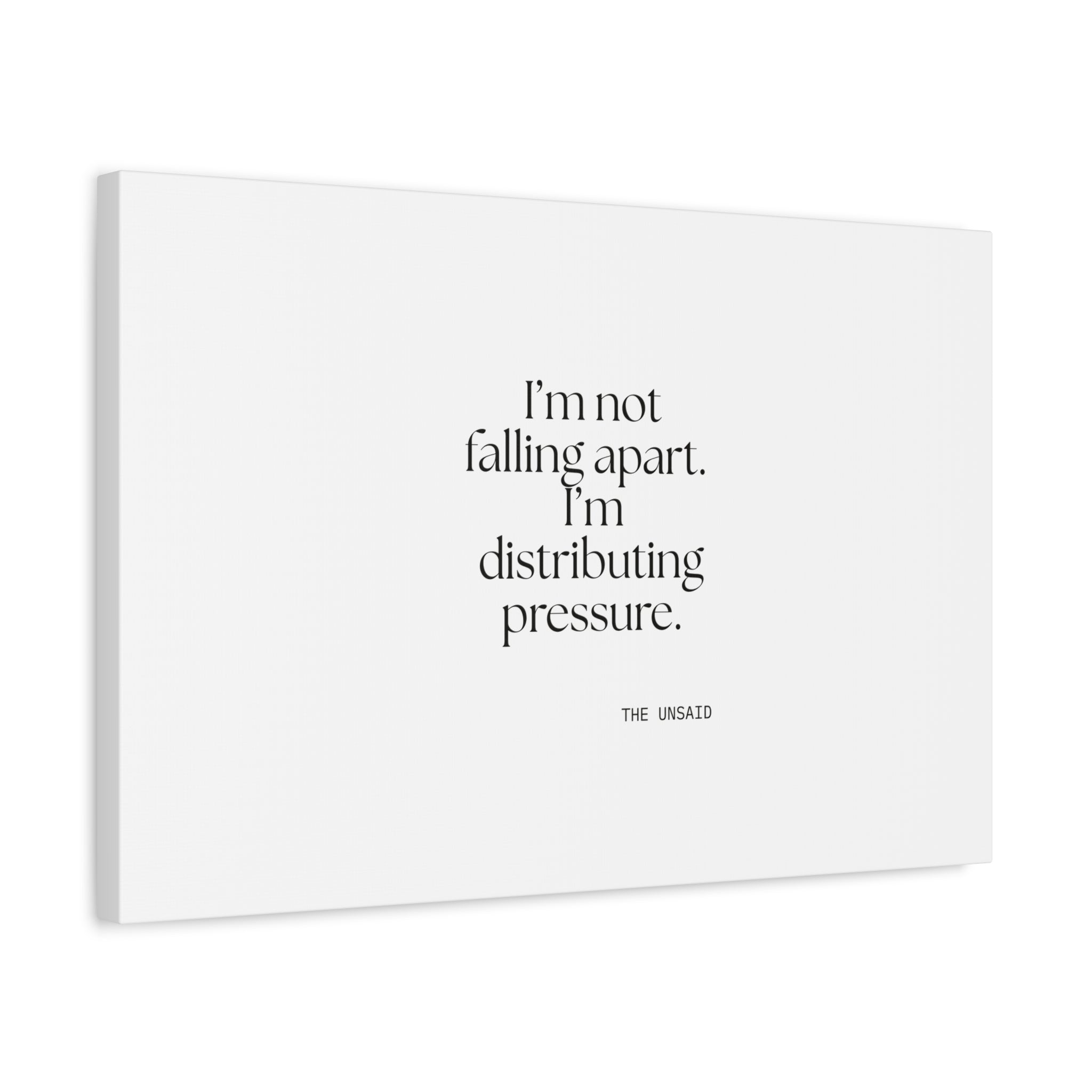 I’m not falling apart. I’m distributing pressure - Canvas Print - For Introverts