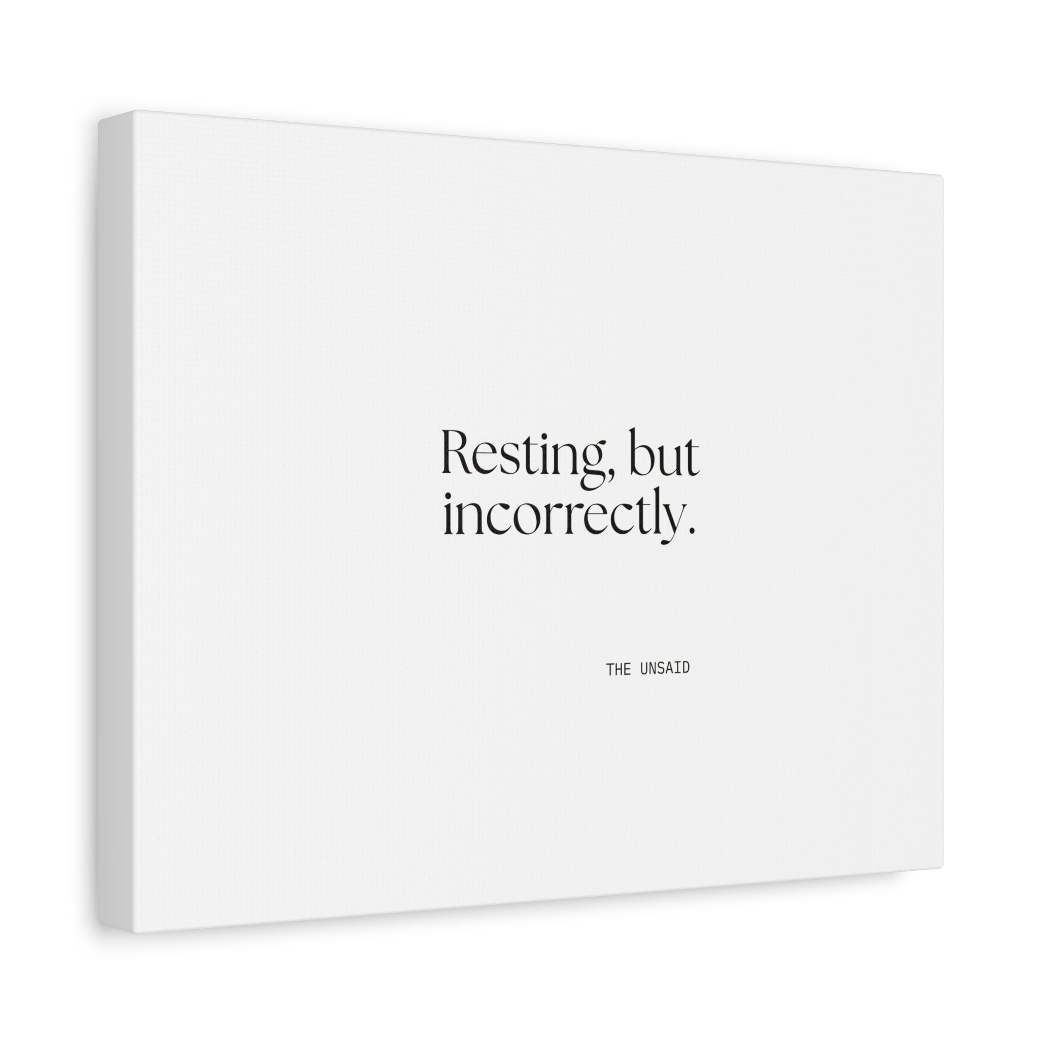 Resting, but incorrectly - Canvas Print - For Quiet Minds