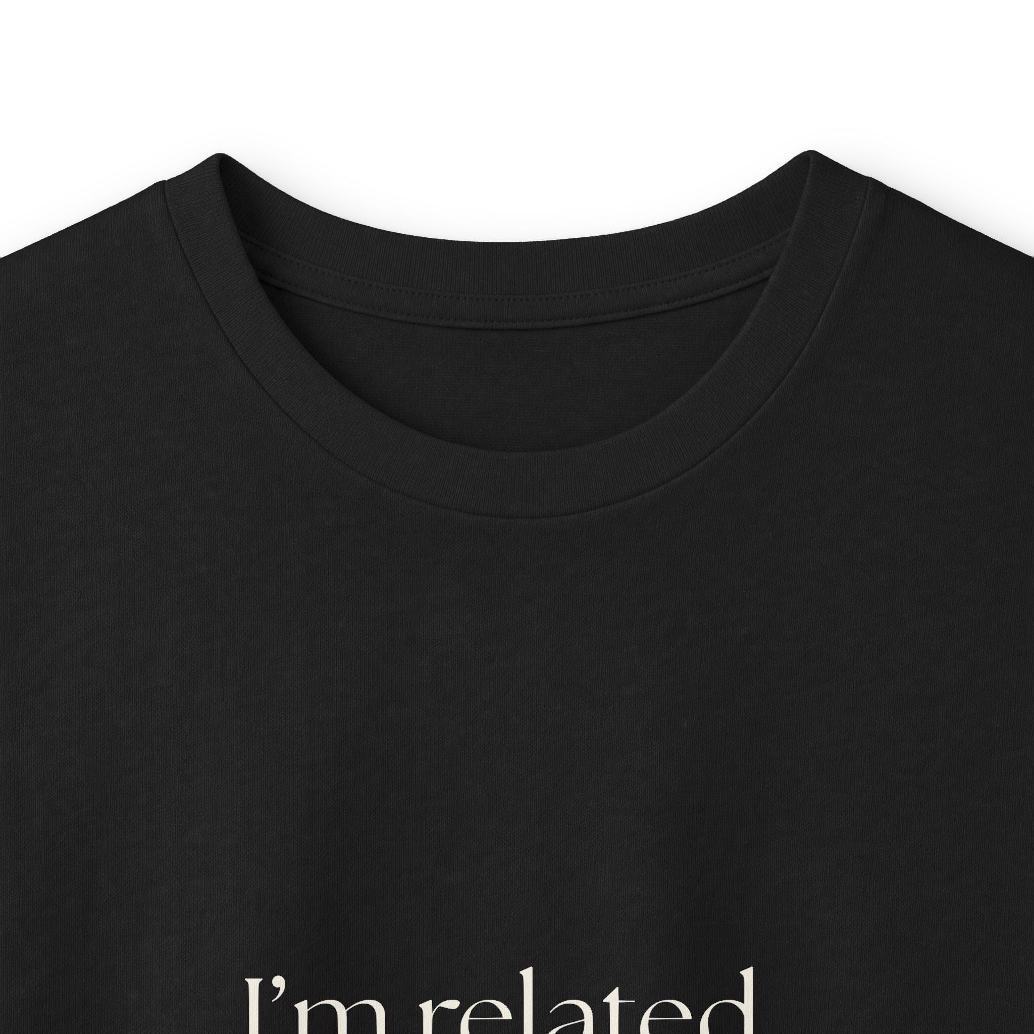 I’m related, not available - Long Sleeve Shirt - For Someone Who Stays