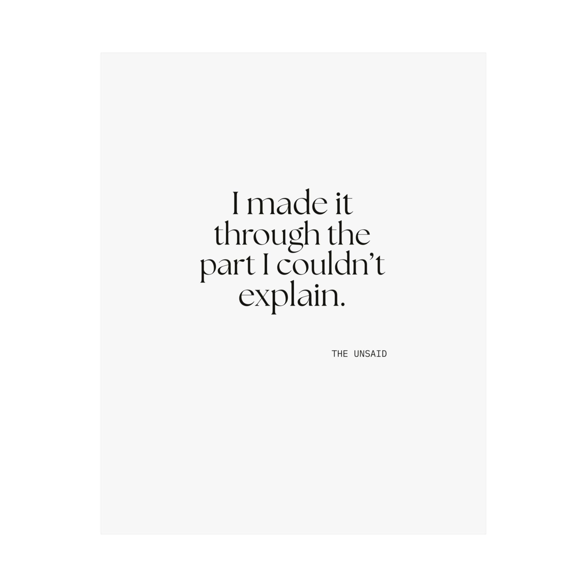 I made it through the part I couldn’t explain - Poster - Dry Humor