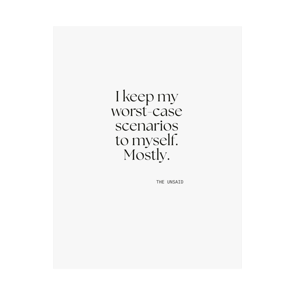 I keep my worst-case scenarios to myself. Mostly - Poster - For Introverts