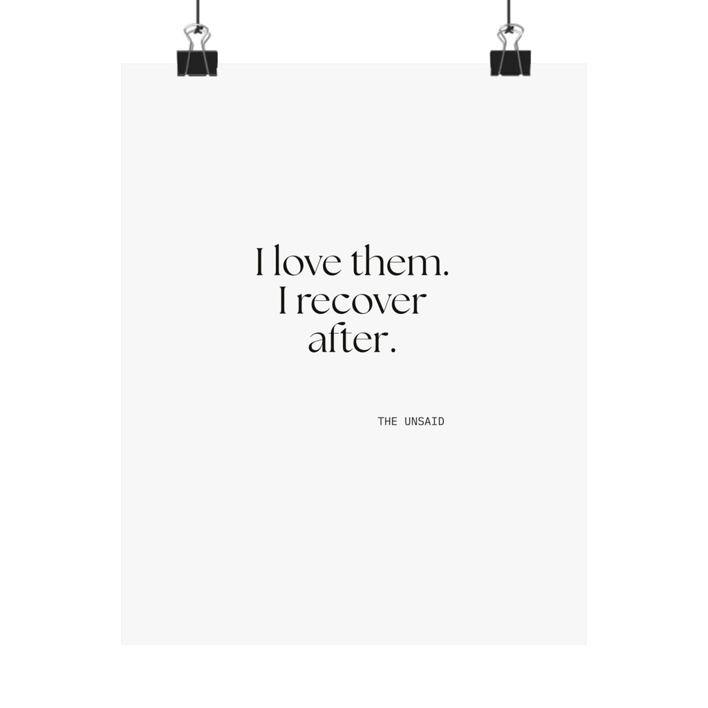 I love them. I recover after - Poster - For Someone Who Stays