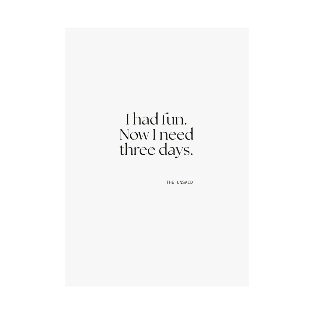 I had fun. Now I need three days - Poster - For Introverts