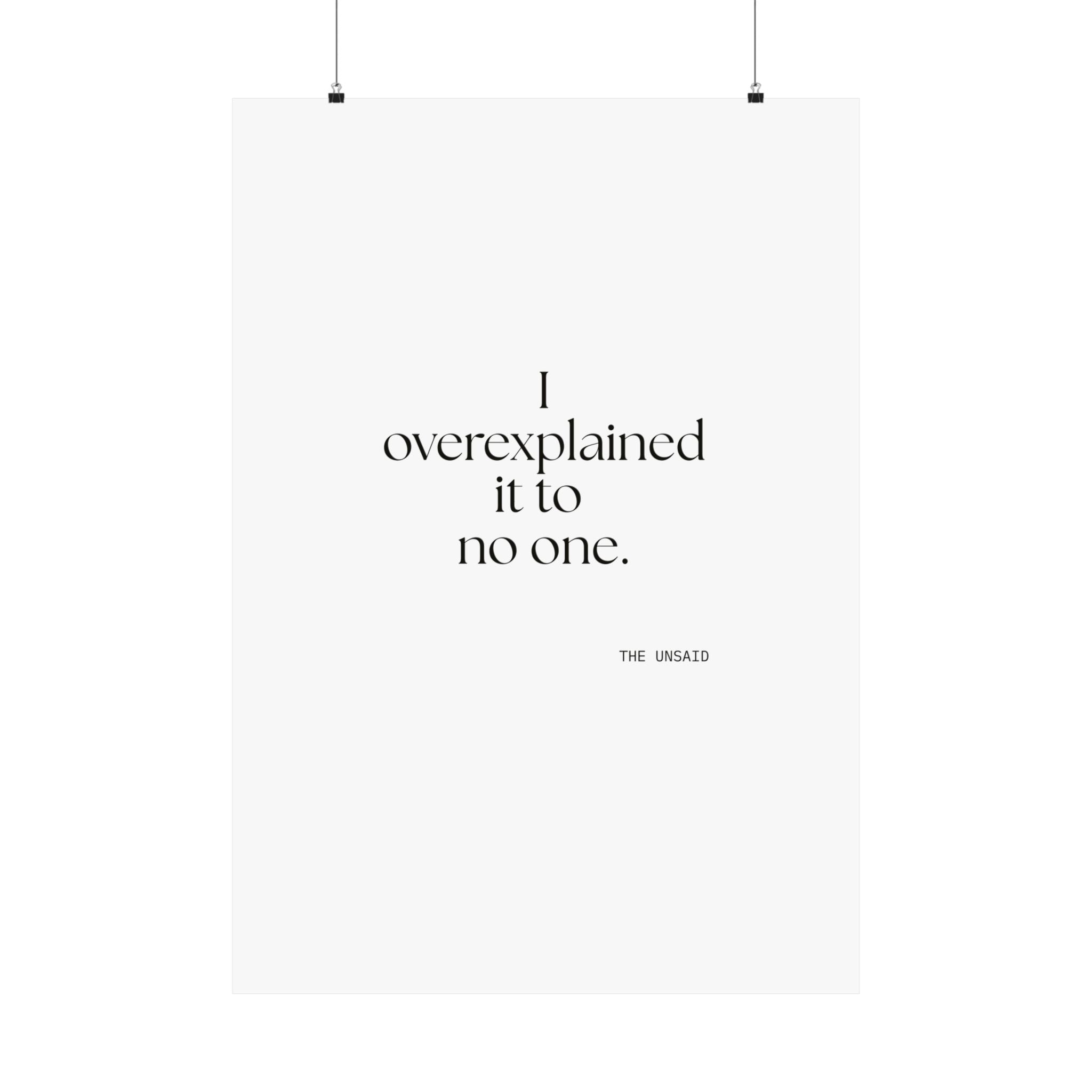 I overexplained it to no one - Poster - For Overthinkers