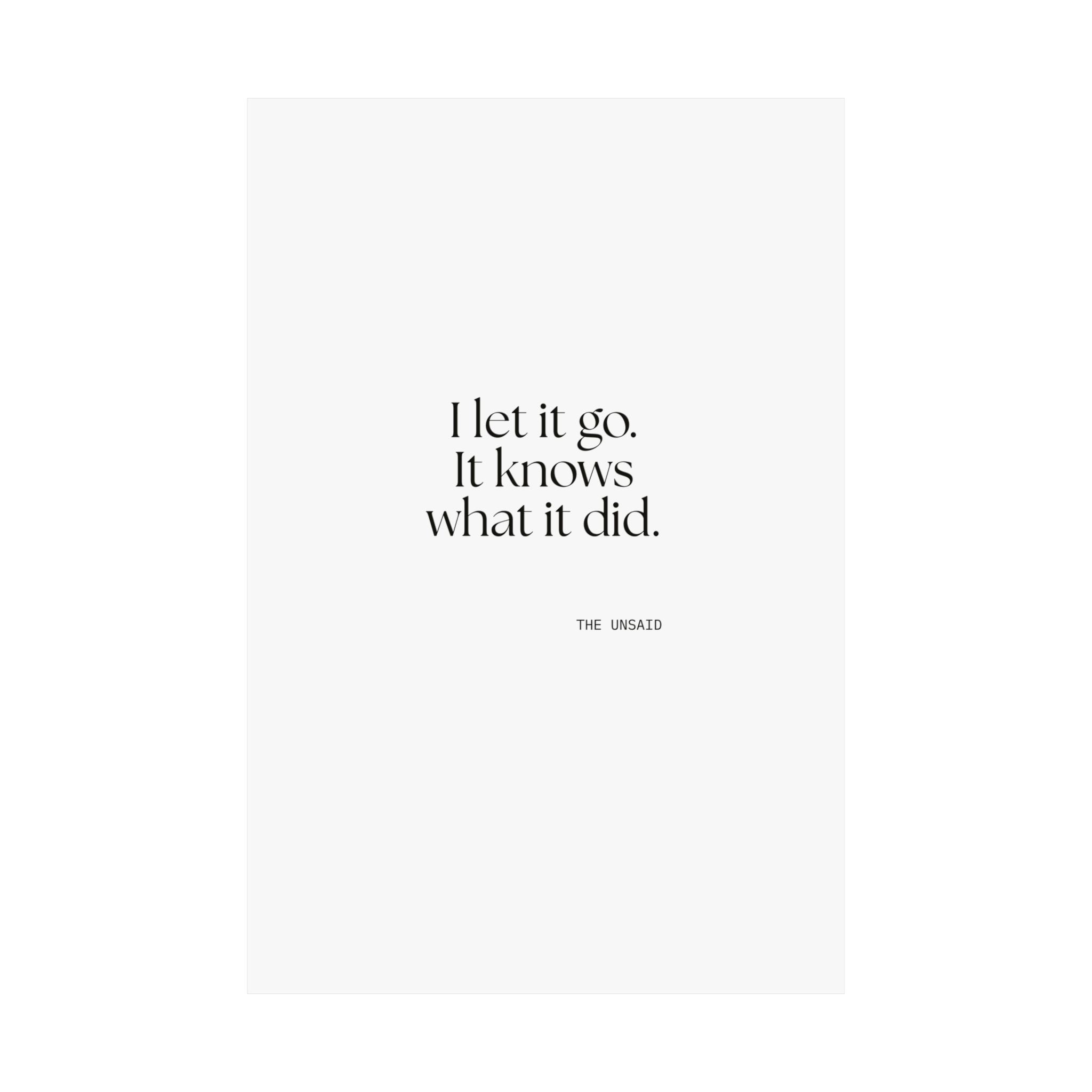 I let it go. It knows what it did - Poster - Dry Humor