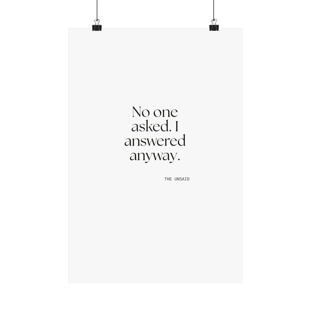No one asked. I answered anyway - Poster - For Overthinkers