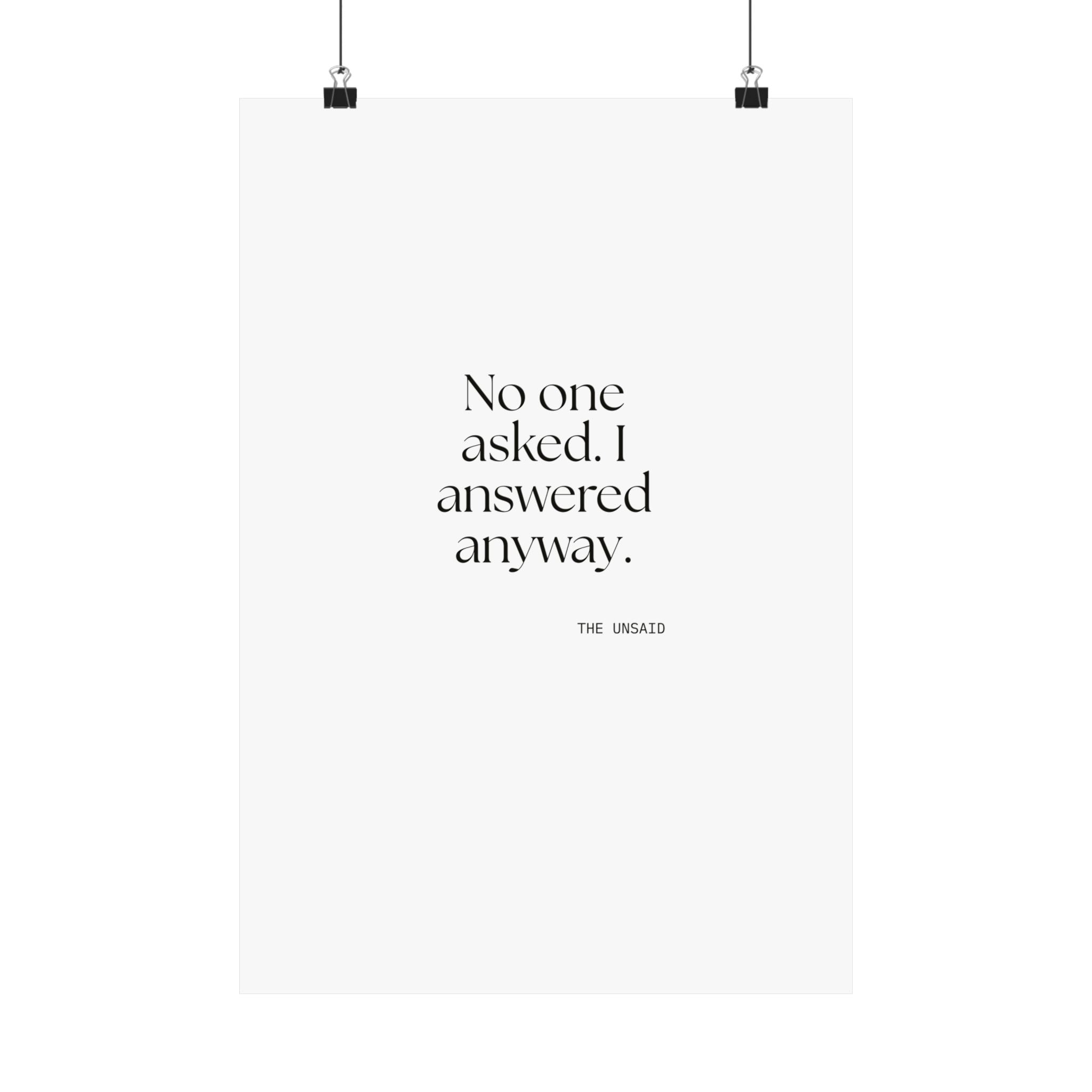 No one asked. I answered anyway - Poster - For Overthinkers