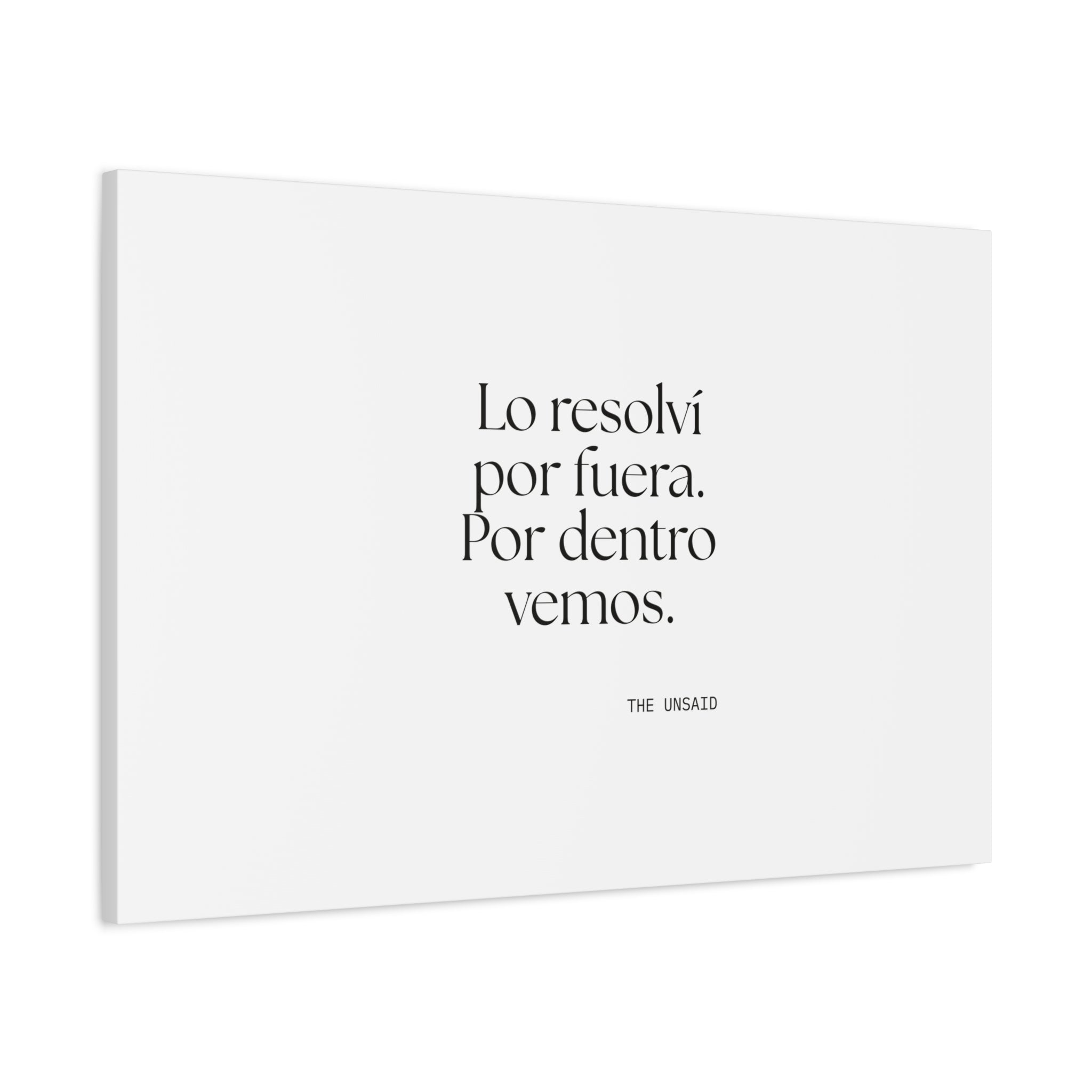 Lo resolví por fuera. Por dentro vemos - Canvas Print - En Español