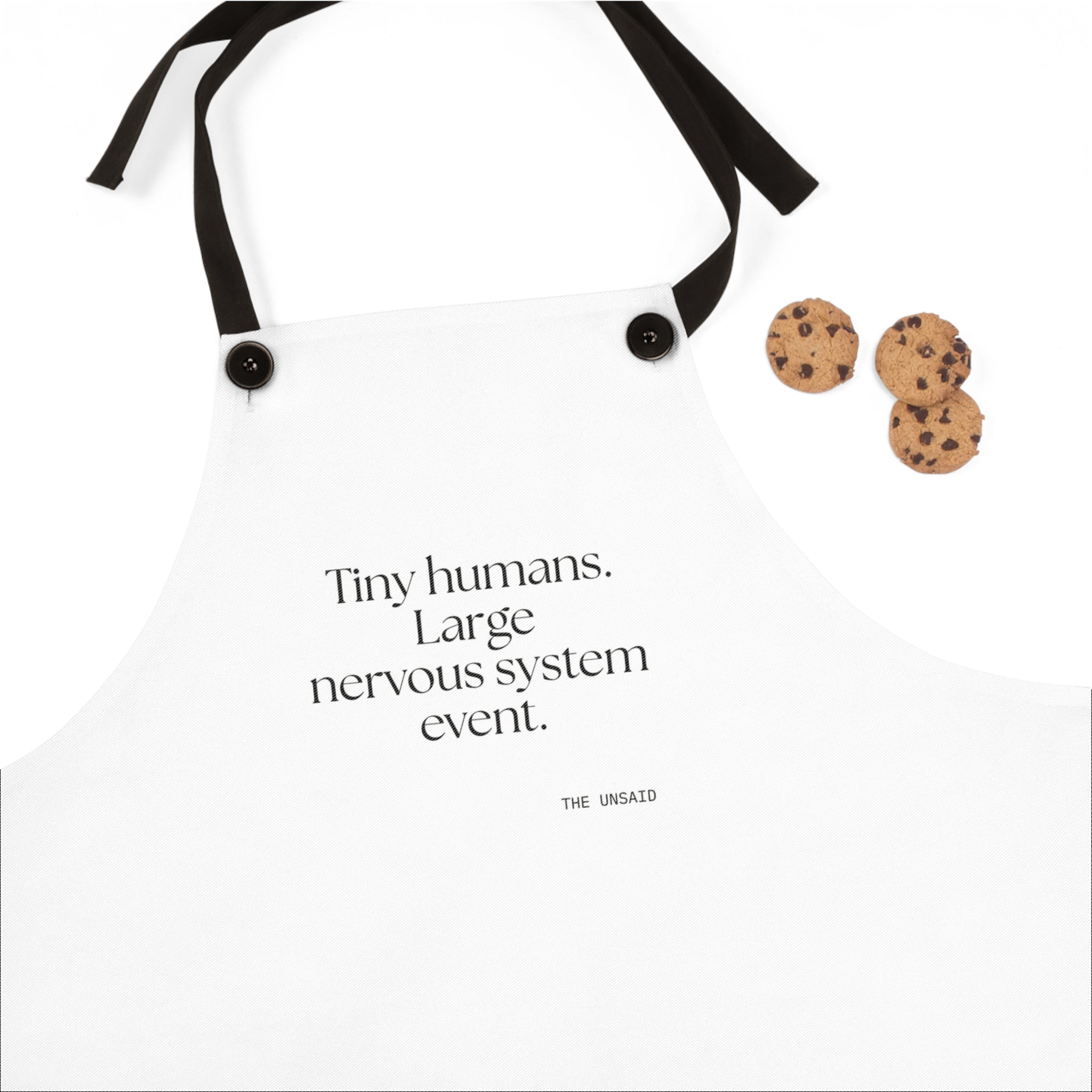 Tiny humans. Large nervous system event - Apron - Dry Humor