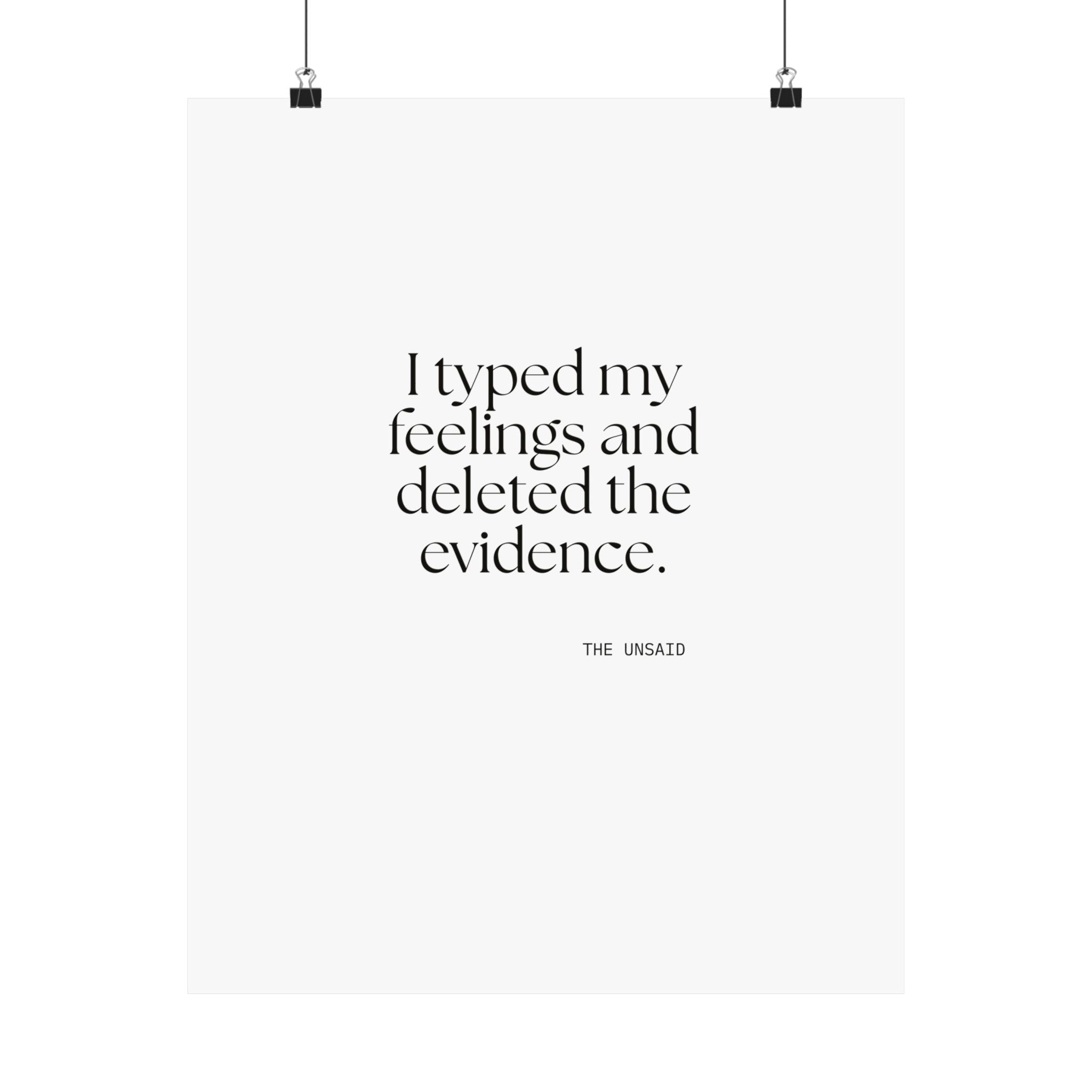 I typed my feelings and deleted the evidence - Poster - For Overthinkers