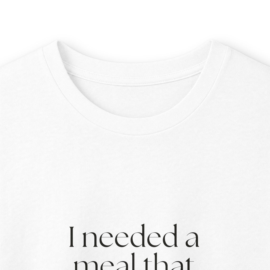 I needed a meal that didn’t ask questions - Long Sleeve Shirt - Dry Humor