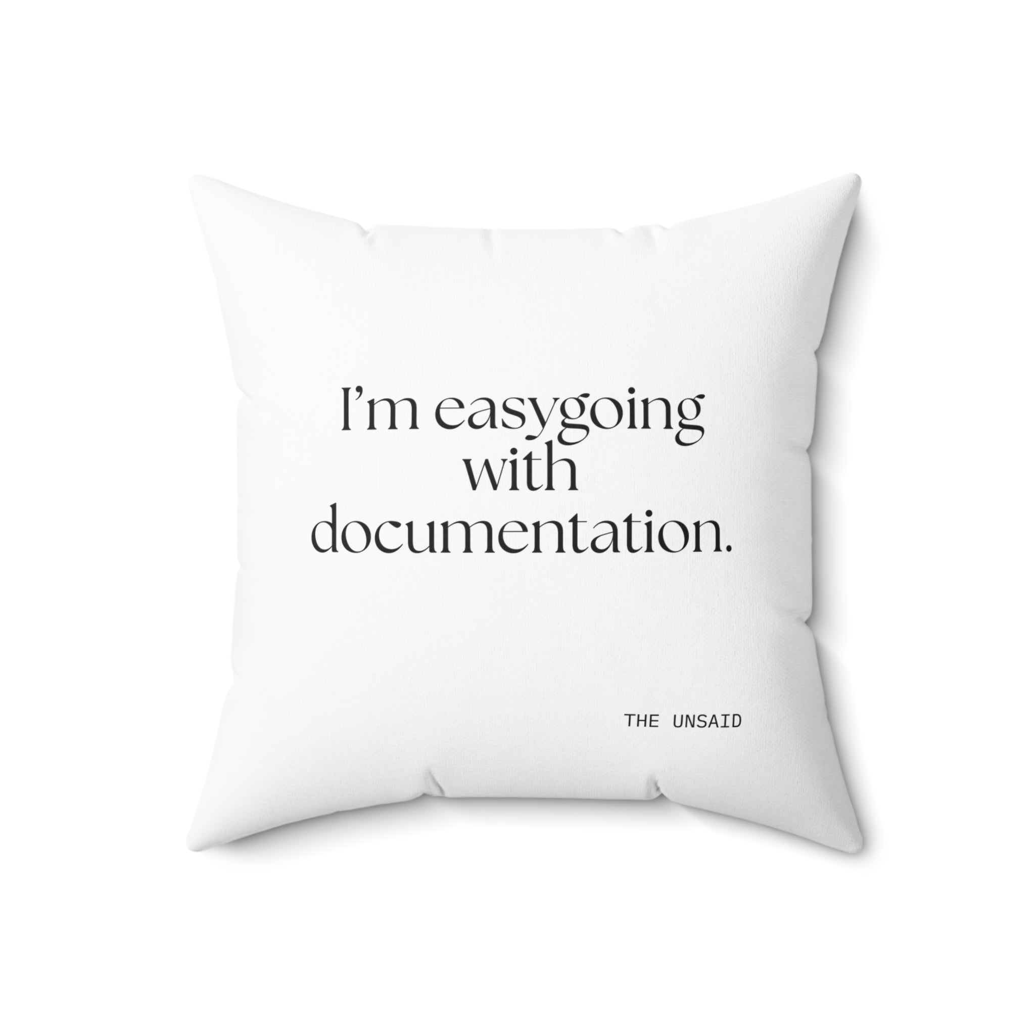 I’m easygoing with documentation - Throw Pillow - Dry Humor