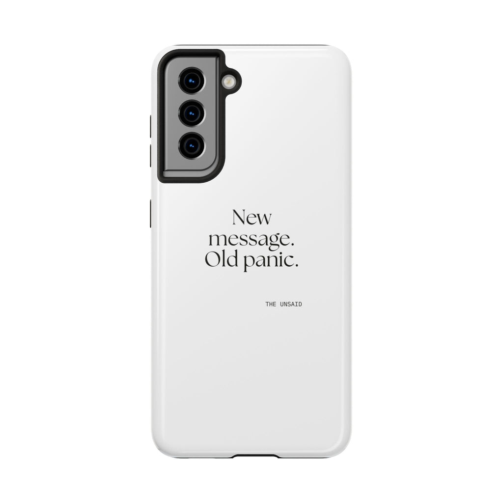 New message. Old panic - Tough Phone Case - For Overthinkers