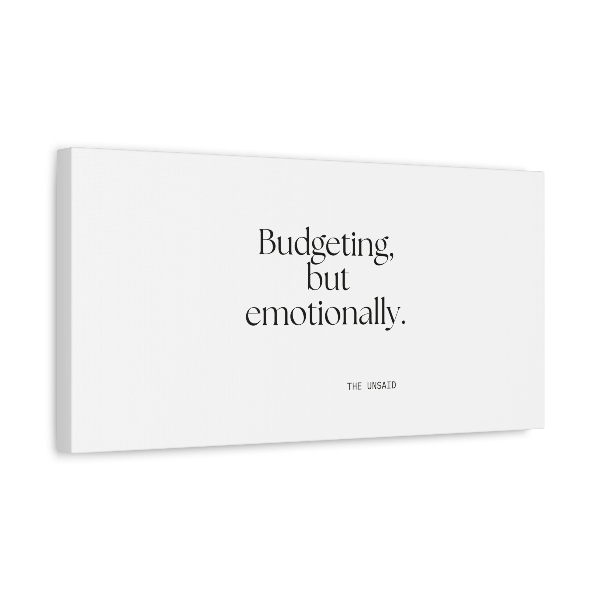 Budgeting, but emotionally - Canvas Print - Dry Humor