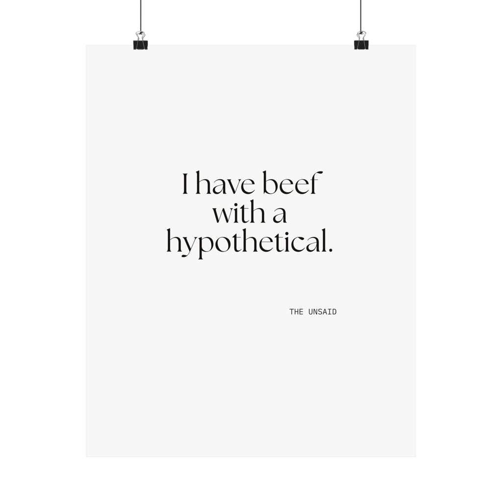 I have beef with a hypothetical - Poster - For Overthinkers