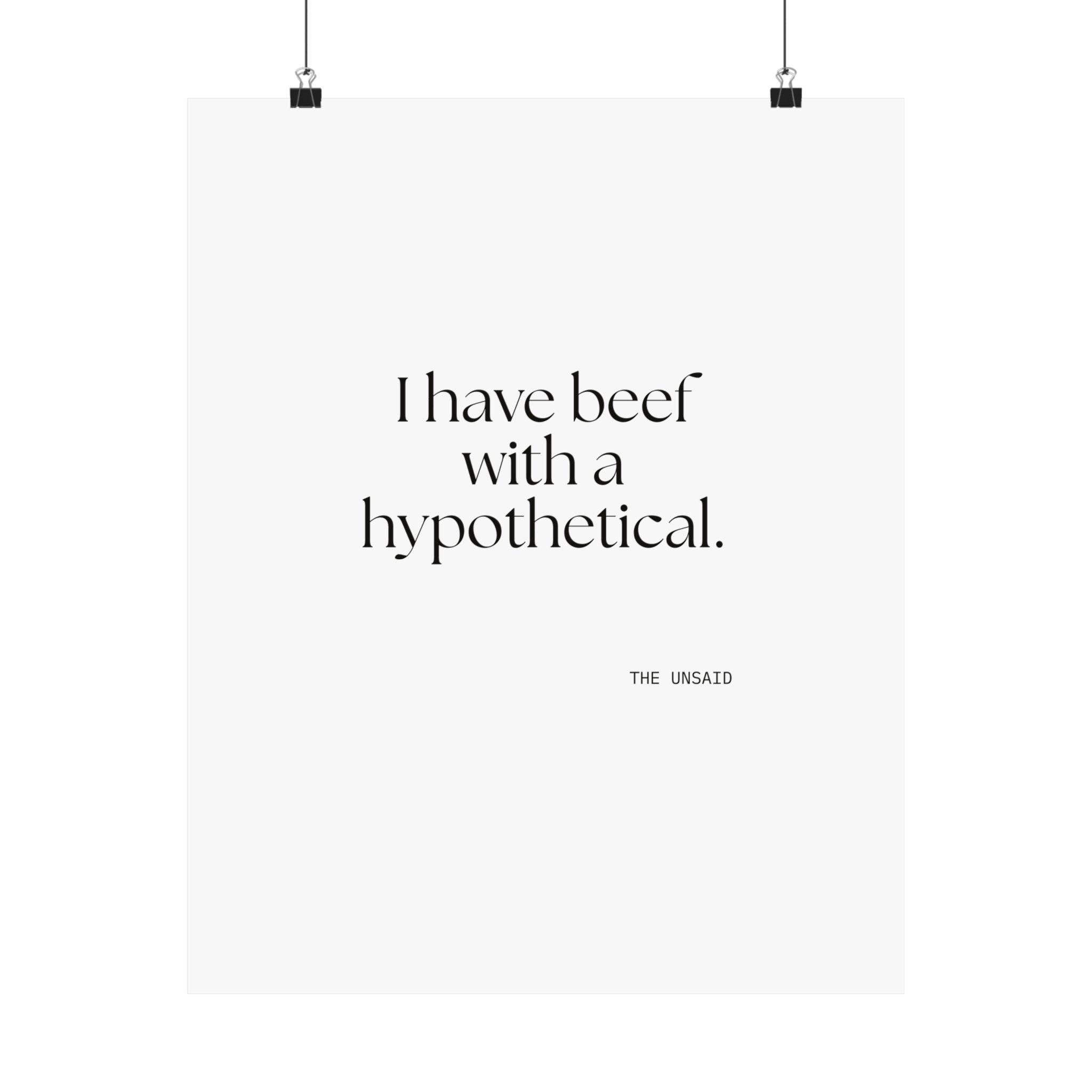 I have beef with a hypothetical - Poster - For Overthinkers