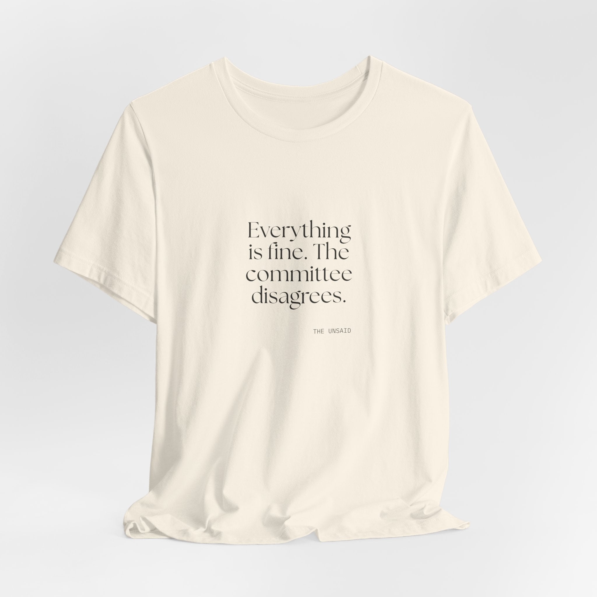 Everything is fine. The committee disagrees - Shirt - For Introverts