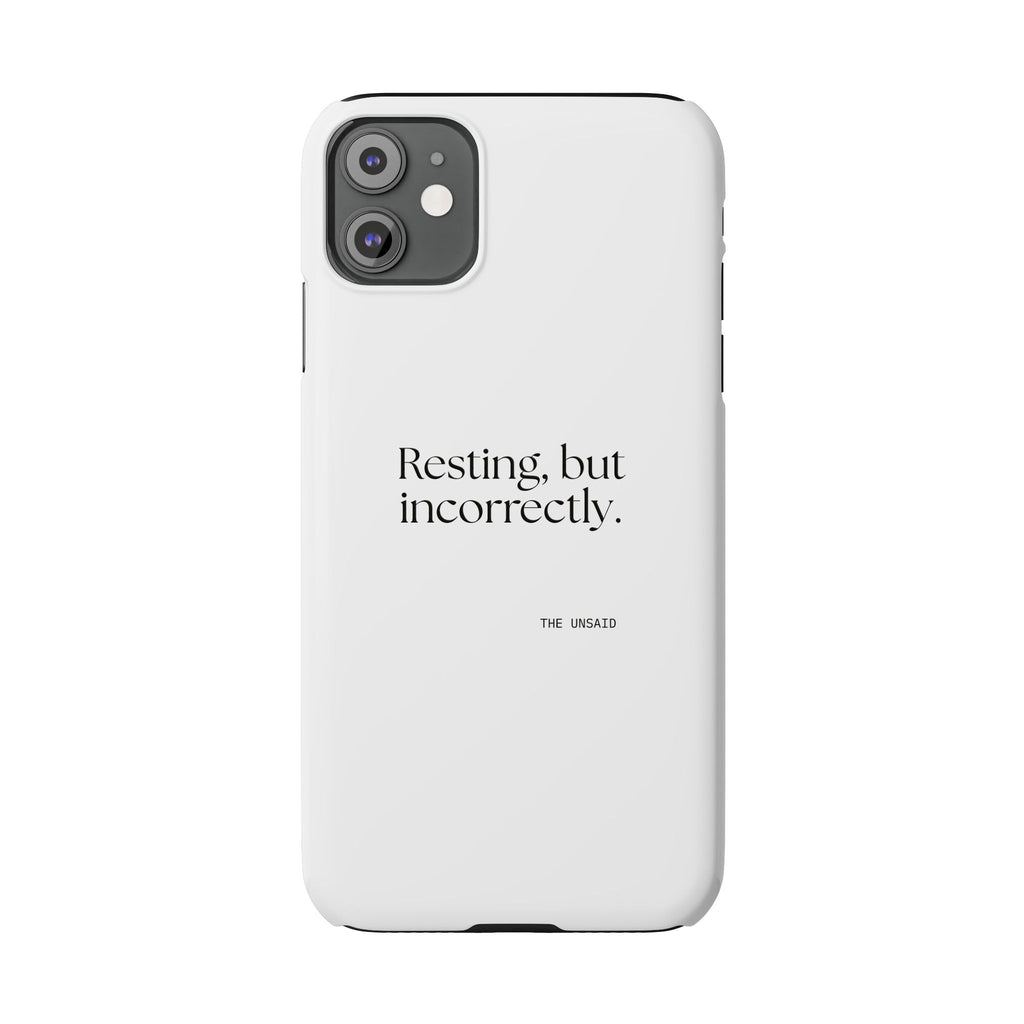 Resting, but incorrectly - Phone Case - For Quiet Minds