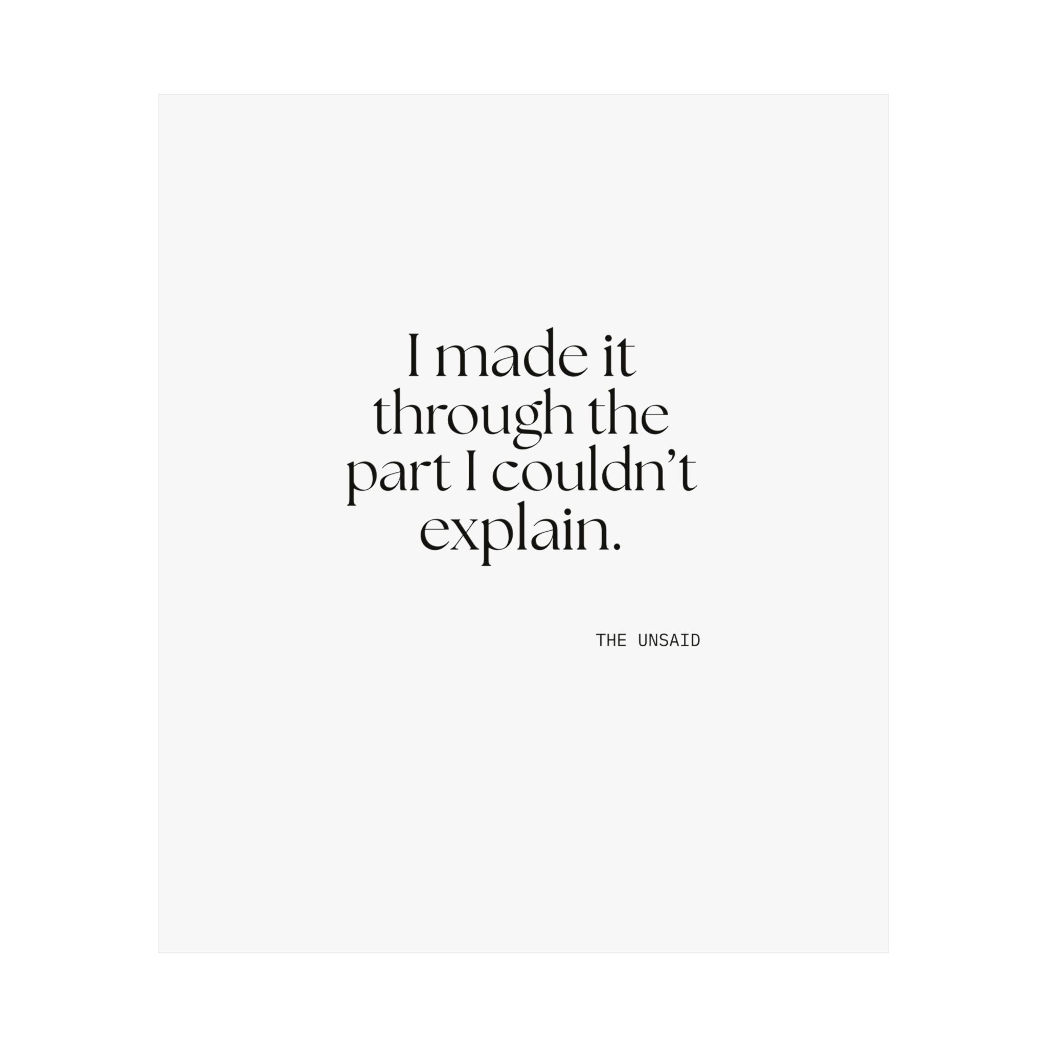 I made it through the part I couldn’t explain - Poster - Dry Humor