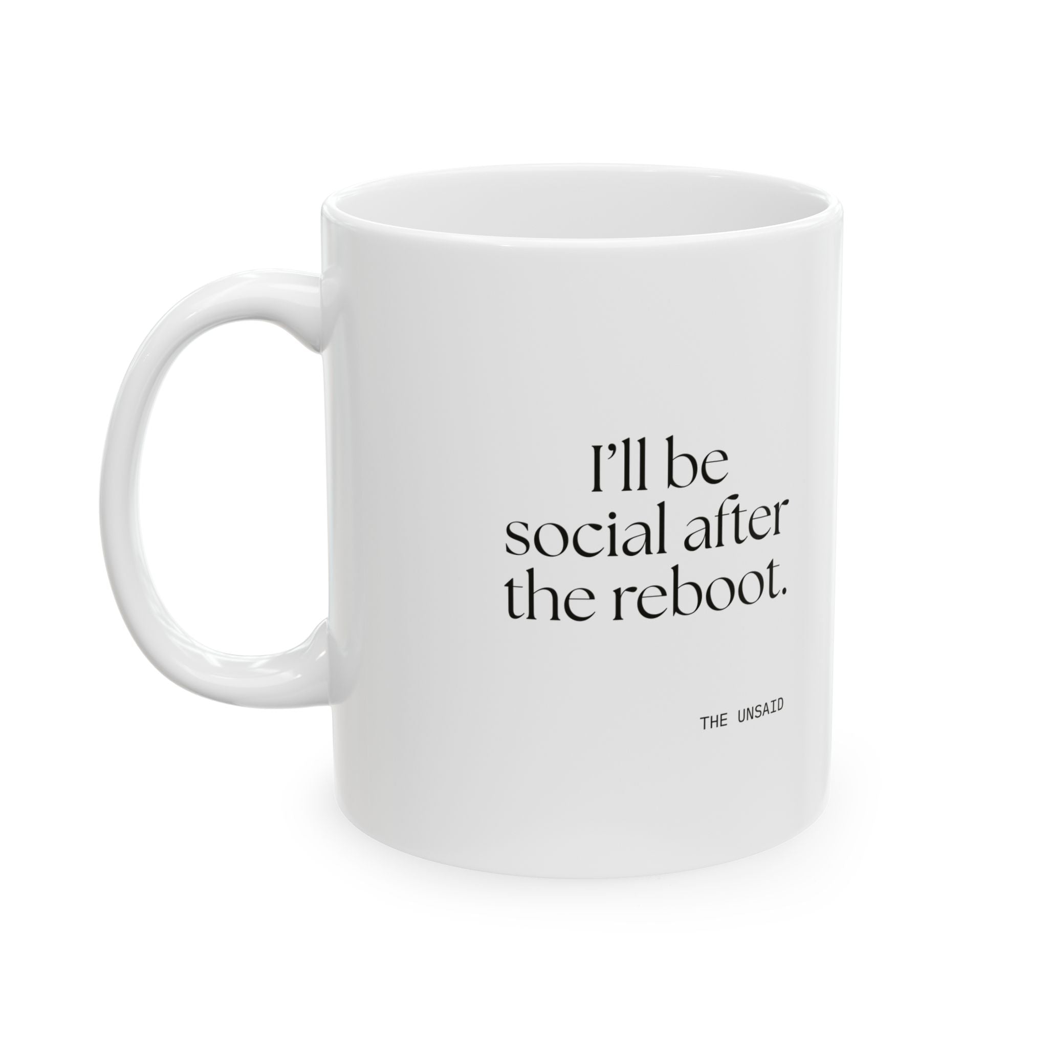 I’ll be social after the reboot - Coffee Mug - For Introverts