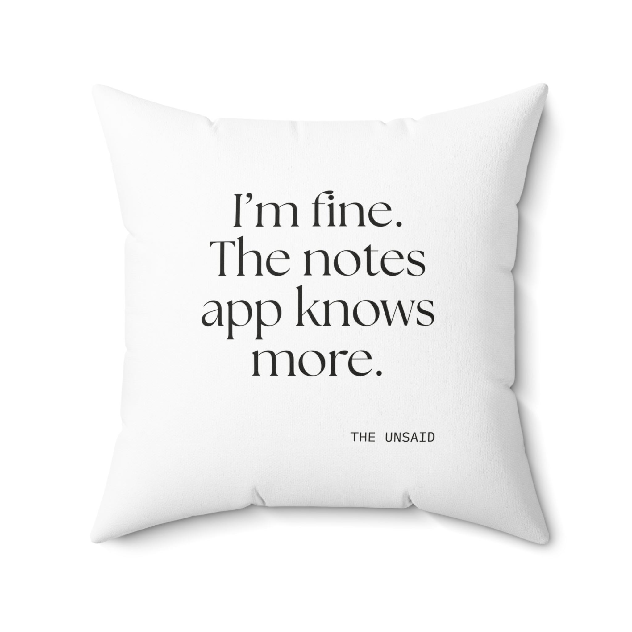 I’m fine. The notes app knows more - Throw Pillow - Dry Humor