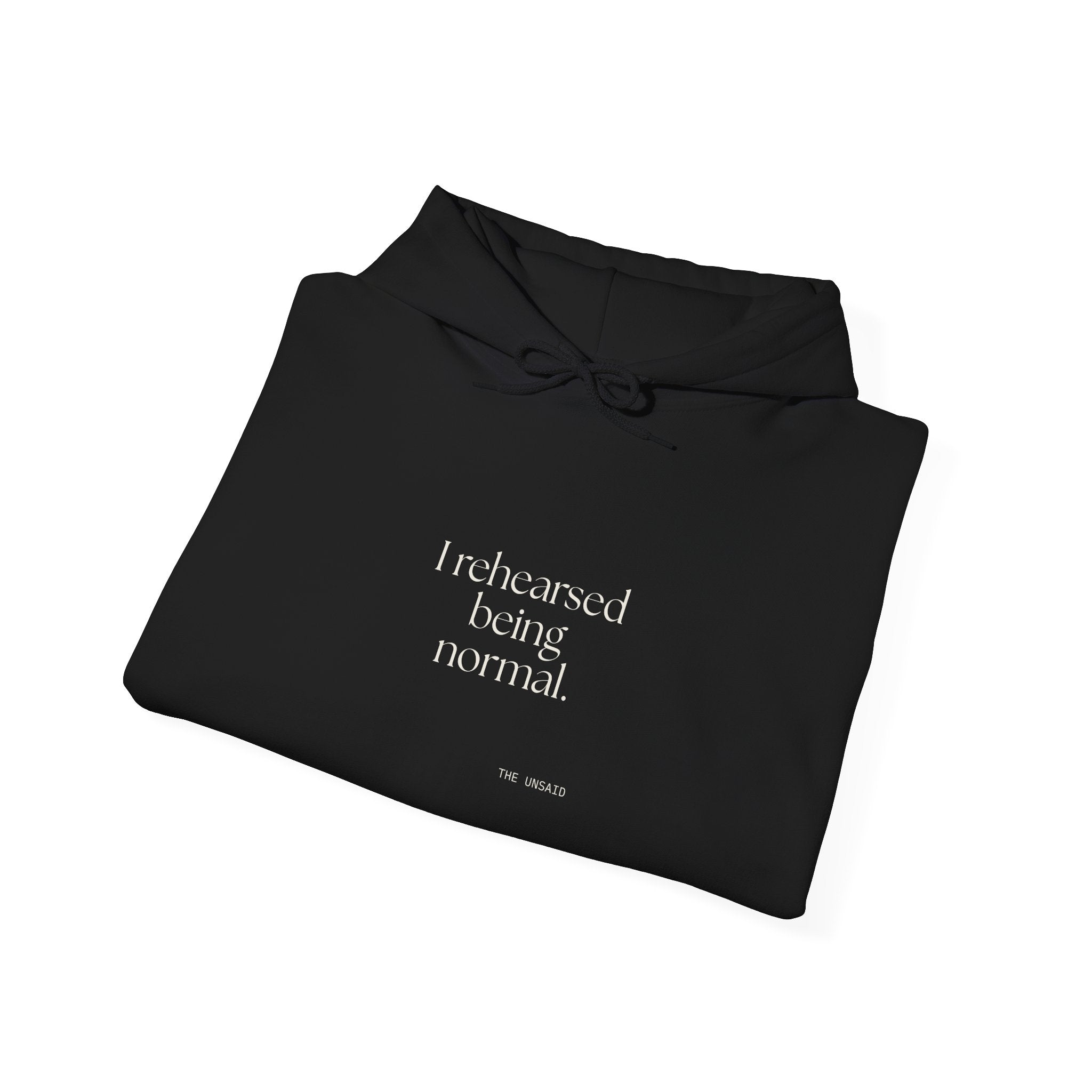 I rehearsed being normal - Hoodie - For Overthinkers