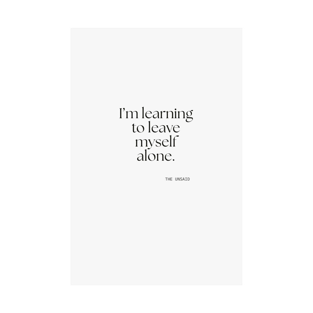 I’m learning to leave myself alone - Poster - Dry Humor