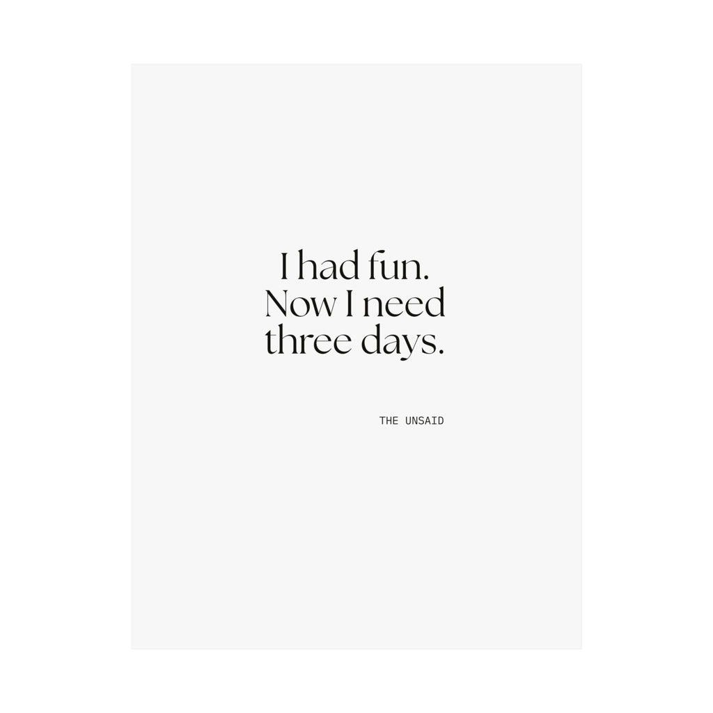 I had fun. Now I need three days - Poster - For Introverts