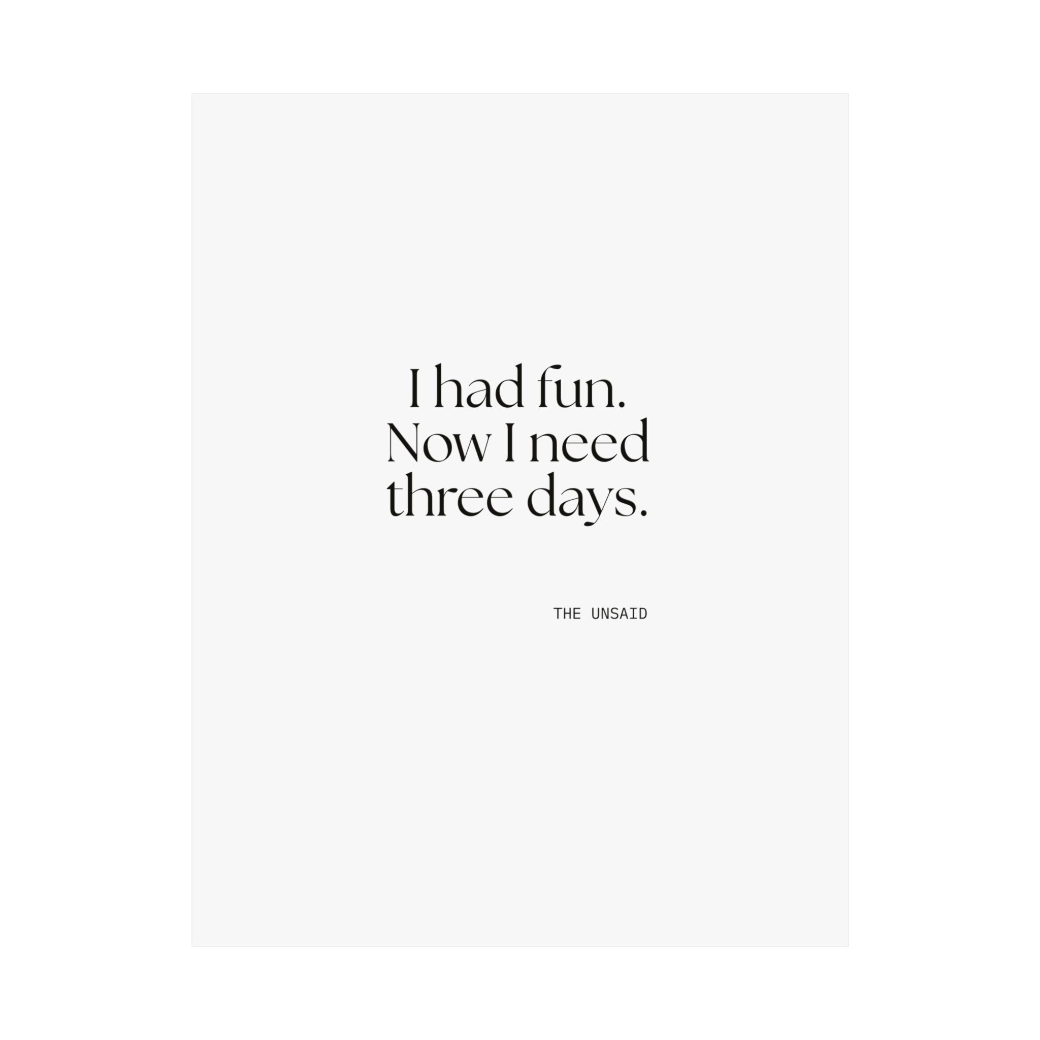 I had fun. Now I need three days - Poster - For Introverts